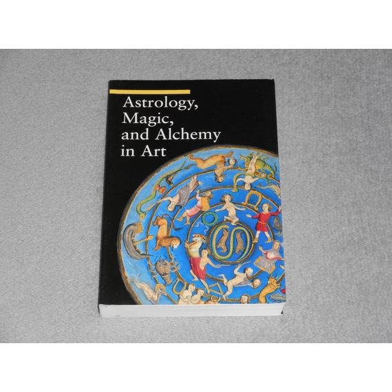 Matilde Battistini - Astrology, ​Magic, and Alchemy in Art - A Guide to Imagery