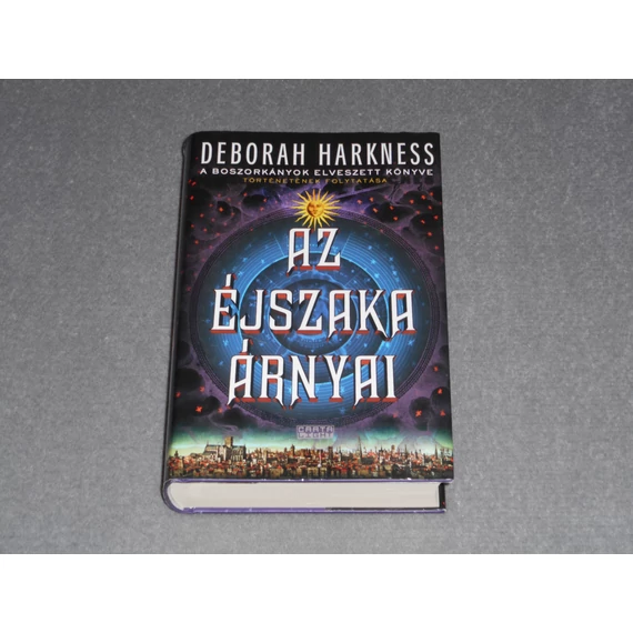 Deborah Harkness - Az ​éjszaka árnyai (A boszorkányok elveszett könyve folytatása, Mindenszentek sorozat 2.)