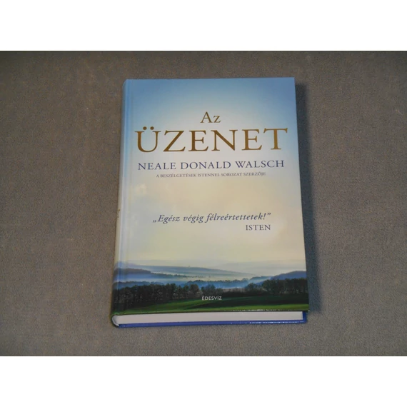 Neale Donald Walsch - Az üzenet