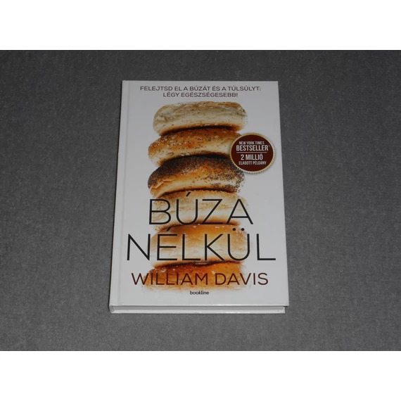 William Davis - Búza nélkül 