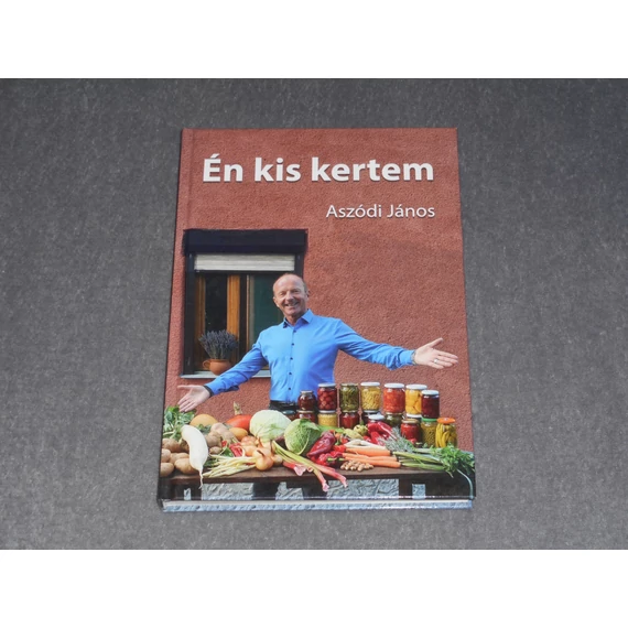 Aszódi János - Én kis kertem