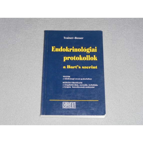 Trainer, Besser - Endokrinológiai protokollok a Bart's szerint - Tesztek a mindennapi orvosi gyakorlatban, Kezelési stratégiák