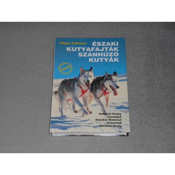 Északi kutyafajták, szánhúzó kutyák - Filippo Cattaneo (Husky, Alaszkai malamut, Szamojed stb.)
