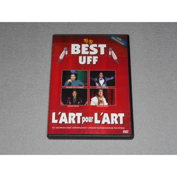 L'art pour l'art társulat - Best Uff (Szászi Móni, Dolák-Saly Róbert, Laár András, Pethő Zsolt) DVD film