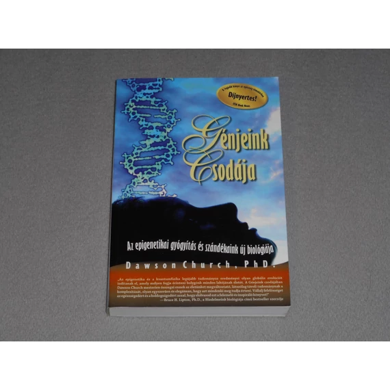 Dawson Church - Génjeink csodája - Az epigenetikai gyógyítás és szándékaink új biológiája