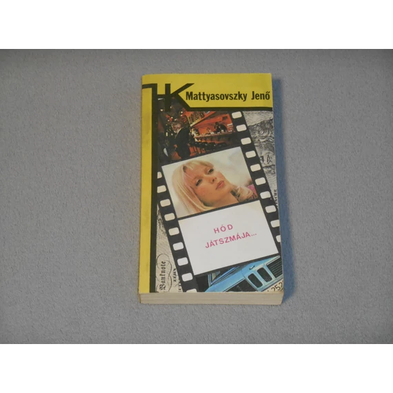 Mattyasovszky Jenő - Hód játszmája (1985, Határőrök Kiskönyvtára sorozat)
