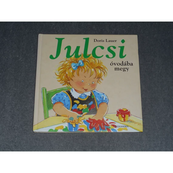 Doris Lauer - Julcsi óvodába megy