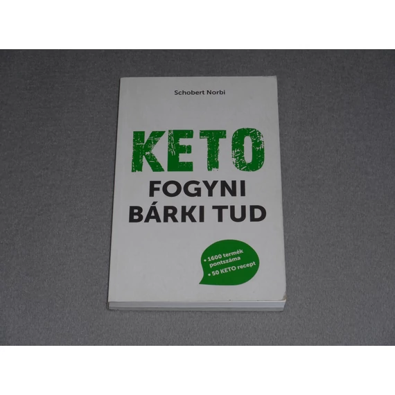 Schobert Norbert - KETO - Fogyni bárki tud - 50 KETO recept