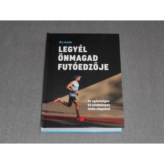 Őry István - Legyél önmagad futóedzője
