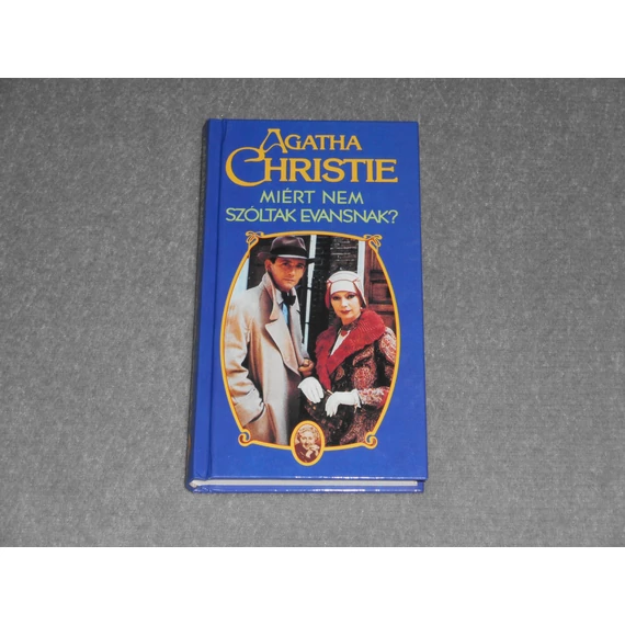 Agatha Christie - Miért nem szóltak Evansnak? (Magyar Könyvklub kiadás) 