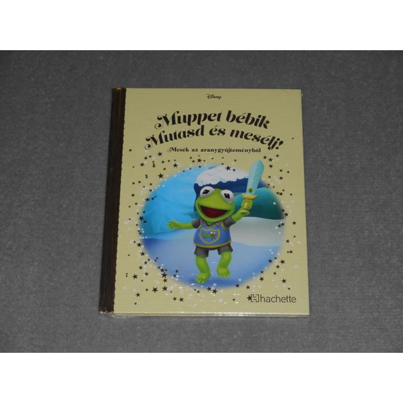 Muppet bébik - Mutasd és mesélj - Disney Mesék az aranygyűjteményből 137. - Arany gyűjtemény sorozat