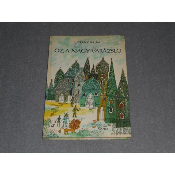 L. Frank Baum - Oz, a nagy varázsló / Óz, a nagy varázsló