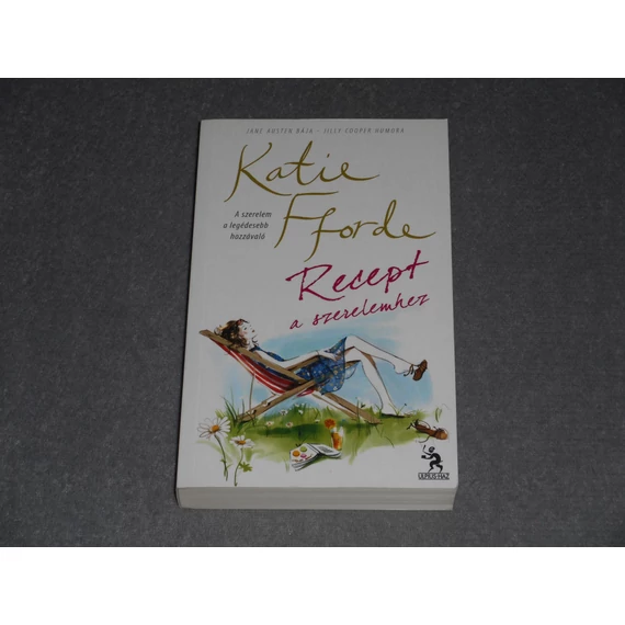 Katie Fforde - Recept a szerelemhez
