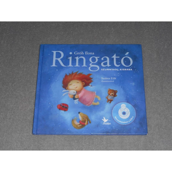 Gróh Ilona - Ringató - Szunnyadj, kisbaba