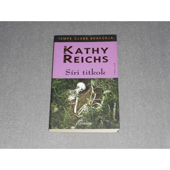 Kathy Reichs - Síri titkok (Temperance Brennan 5.)