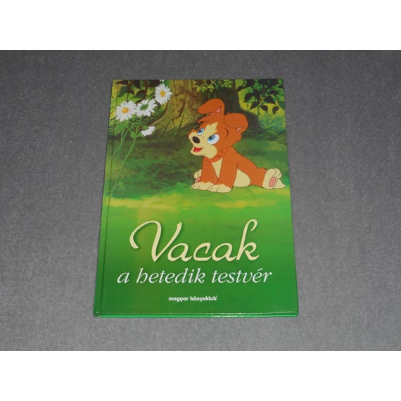 Fedina Lídia - Vacak a hetedik testvér (Dargay Attila és Nepp József forgatókönyve nyomán)