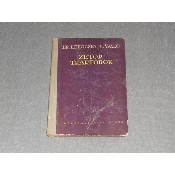  Dr. Lehoczky László - Zetor traktorok