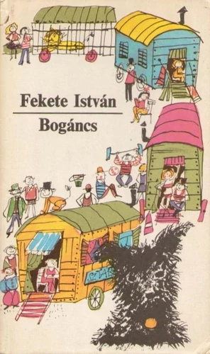 Fekete István - Bogáncs - Rendelés mellé AJÁNDÉKBA VÁLASZTHATÓ