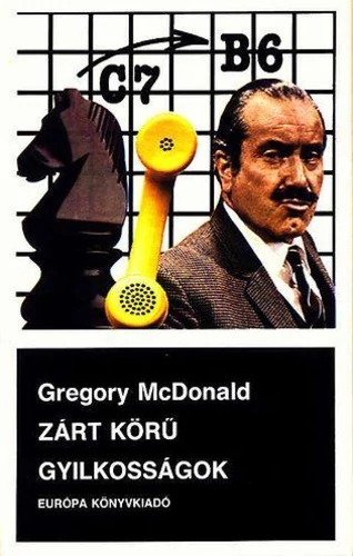 Gregory McDonald - Zárt körű gyilkosságok - Rendelés mellé AJÁNDÉKBA VÁLASZTHATÓ