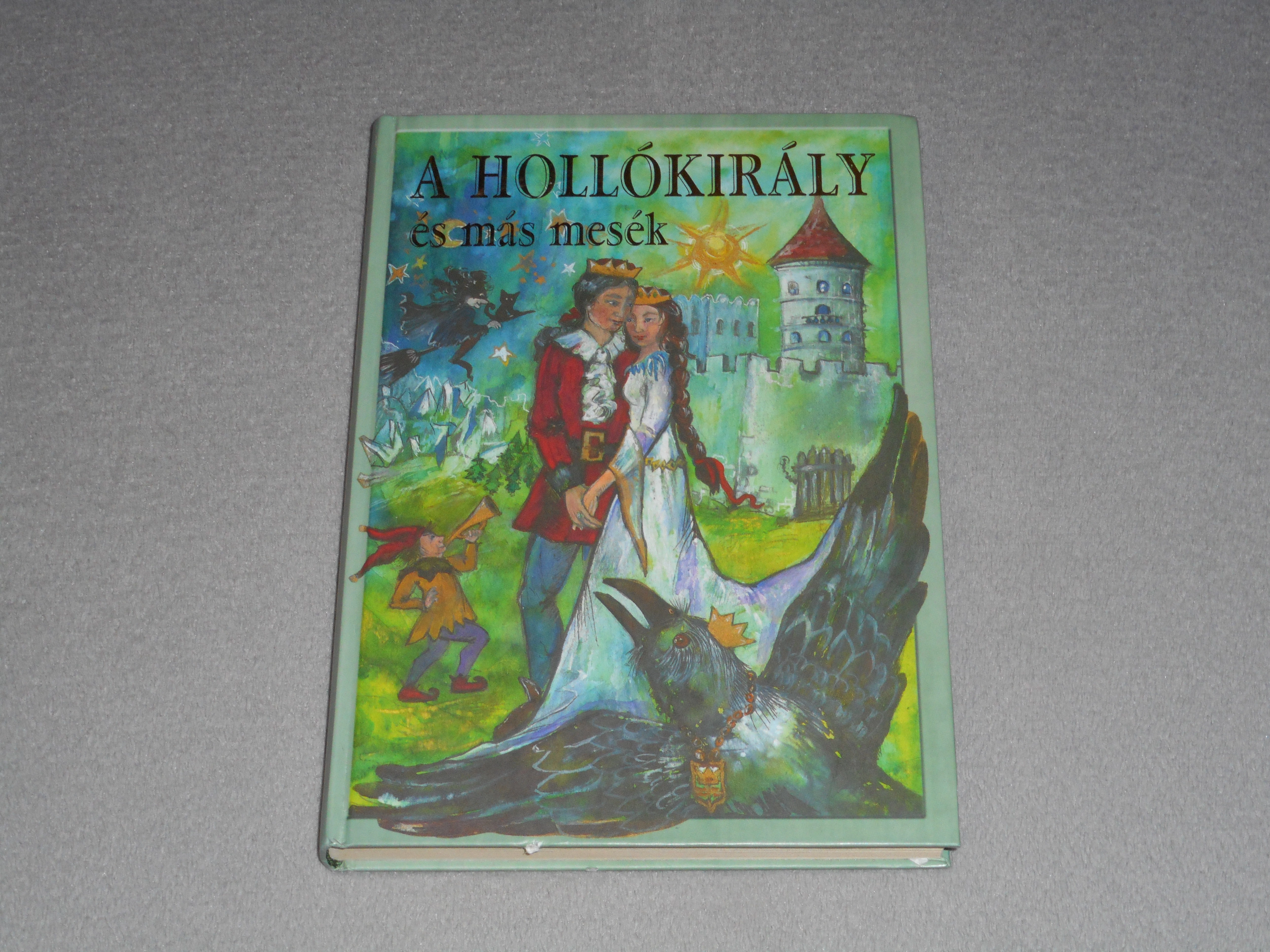 A Hollókirály és más mesék - Pállay Szilvia rajzaival - (Andresen, Grimm stb.)