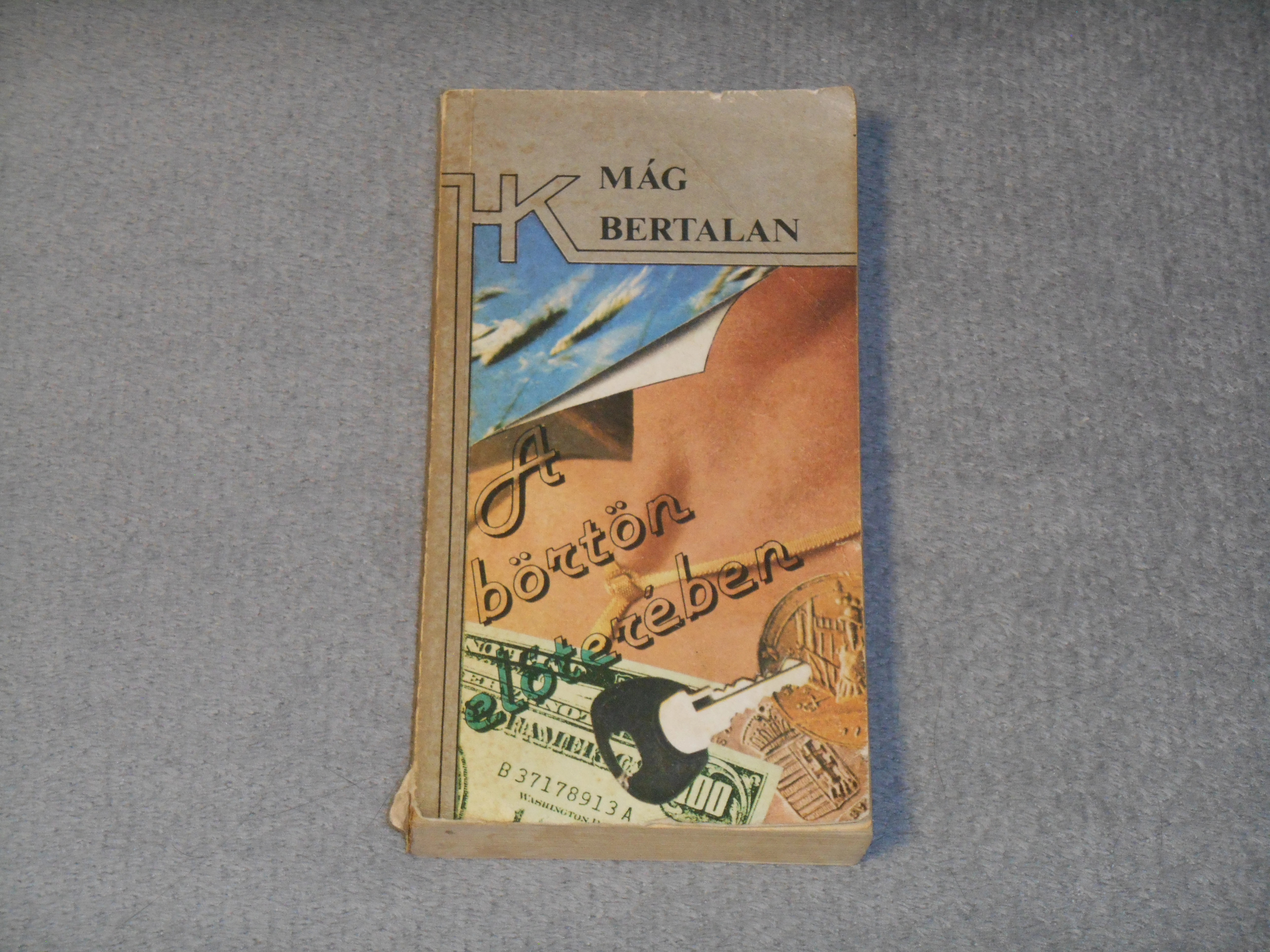 Mág Bertalan - A börtön előterében (1987, Határőrök Kiskönyvtára sorozat)