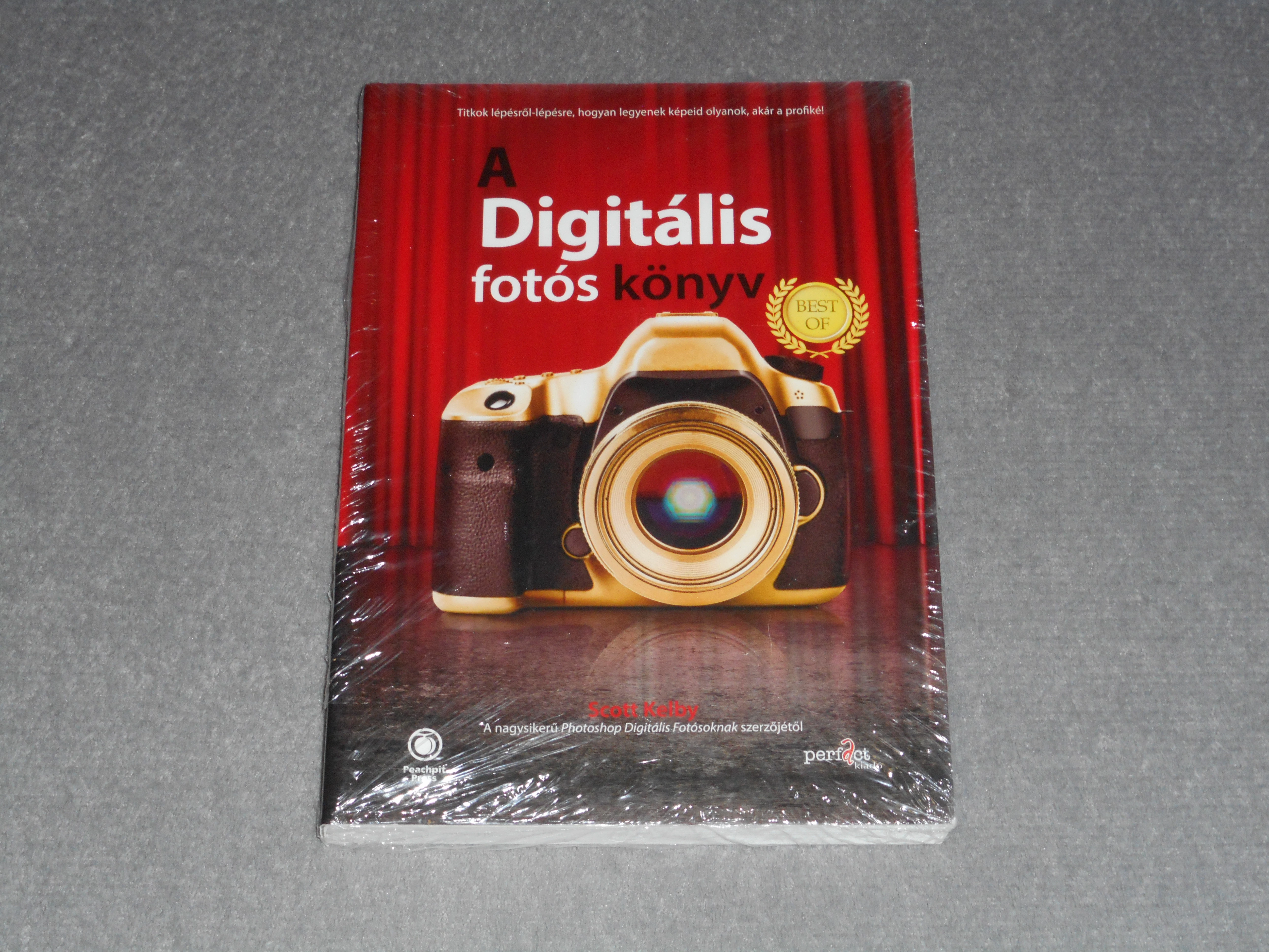 Scott Kelby - A digitális fotós könyv - Best of 