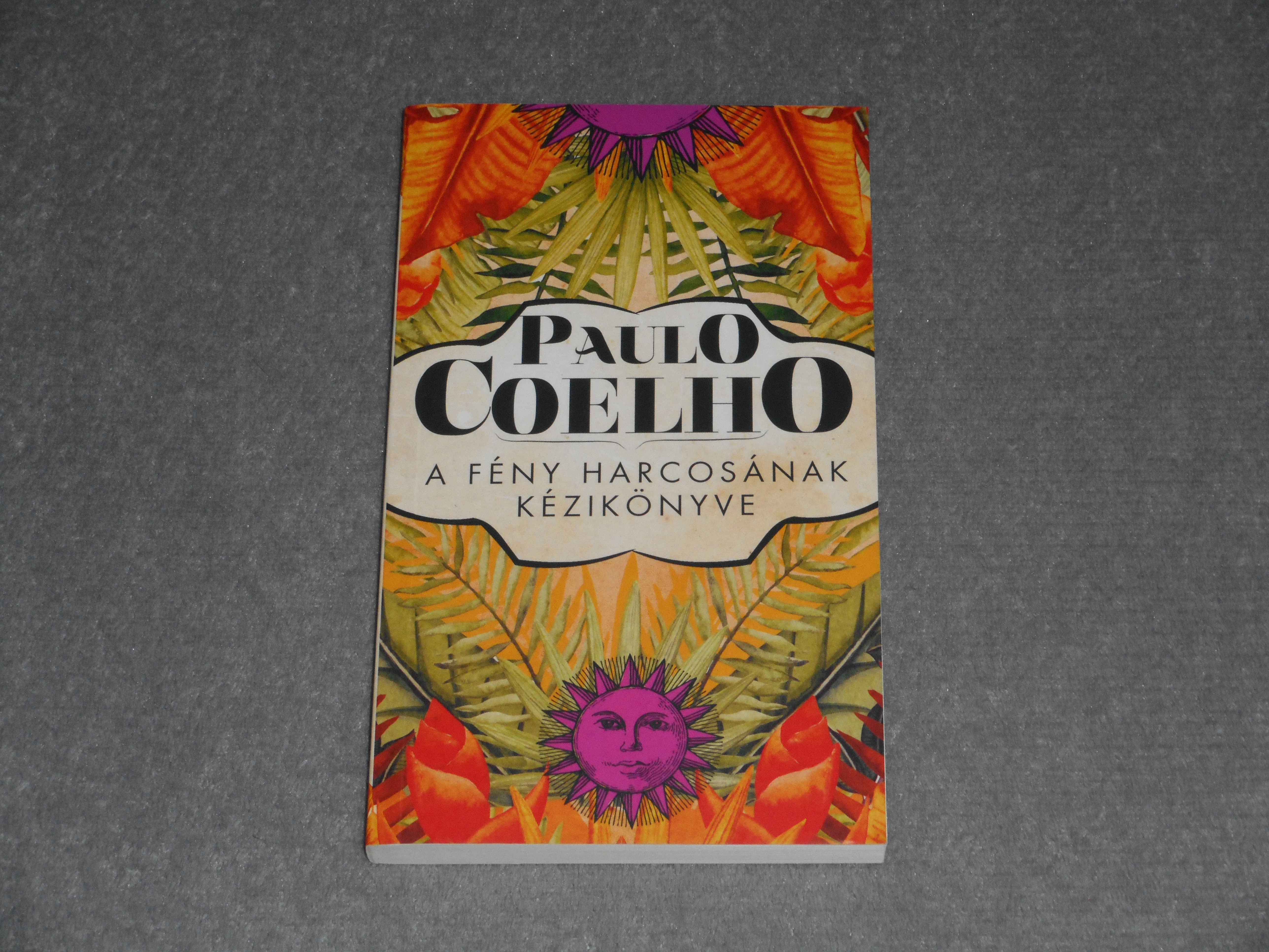 Paulo Coelho - A fény harcosának kézikönyve