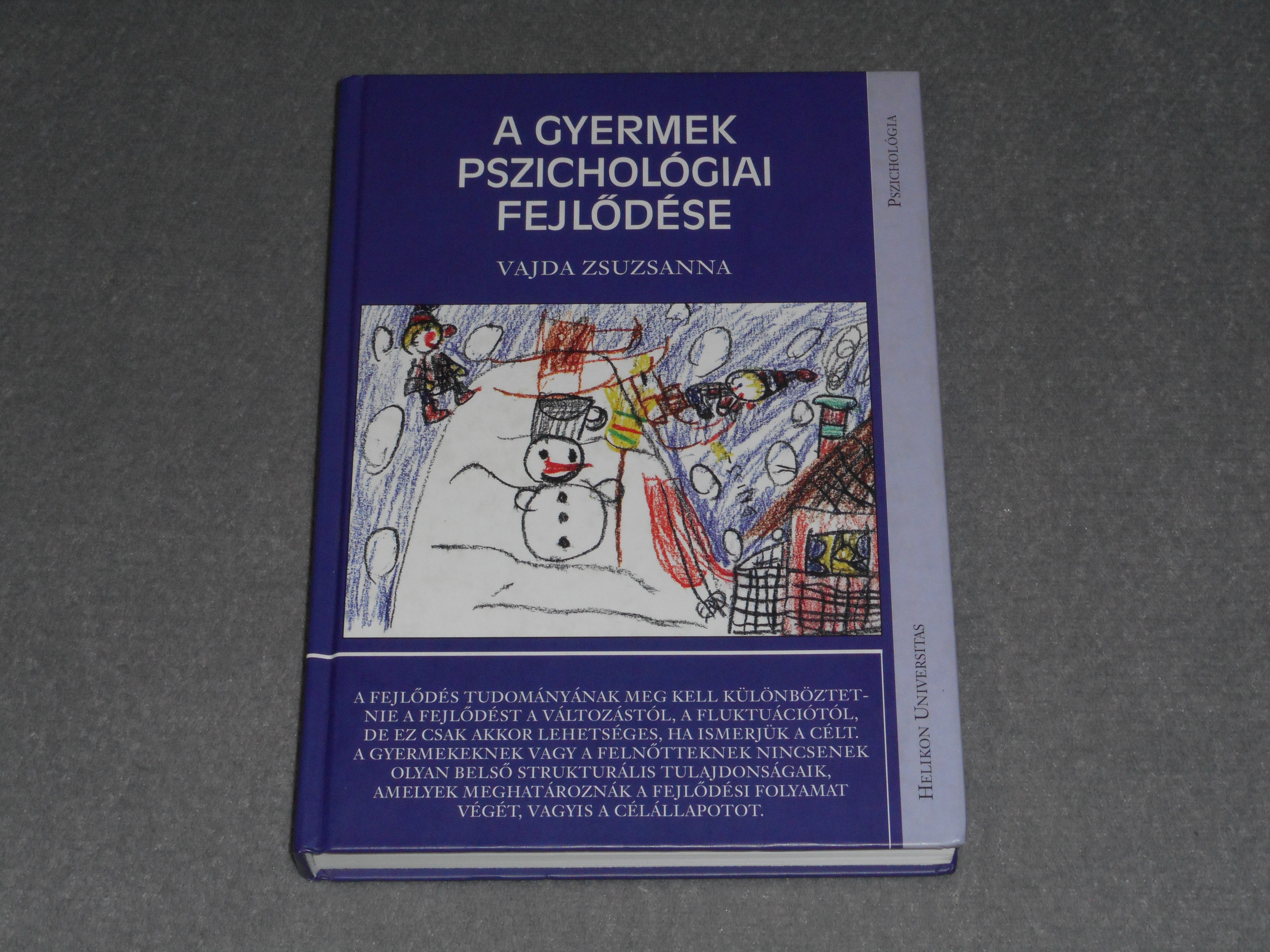 Vajda Zsuzsanna - A gyermek pszichológiai fejlődése