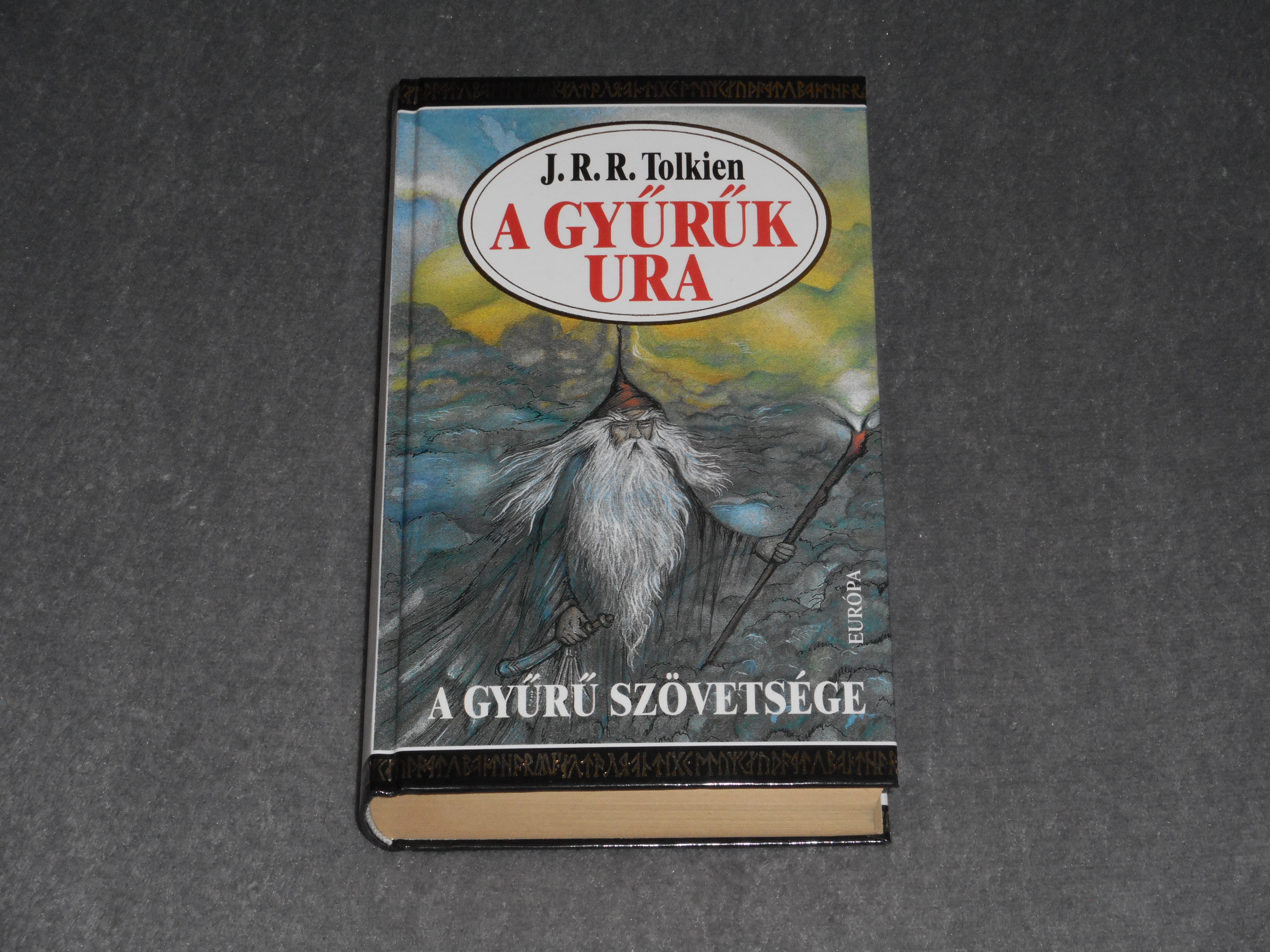 J. R. R. Tolkien - A Gyűrűk Ura I. - A gyűrű szövetsége