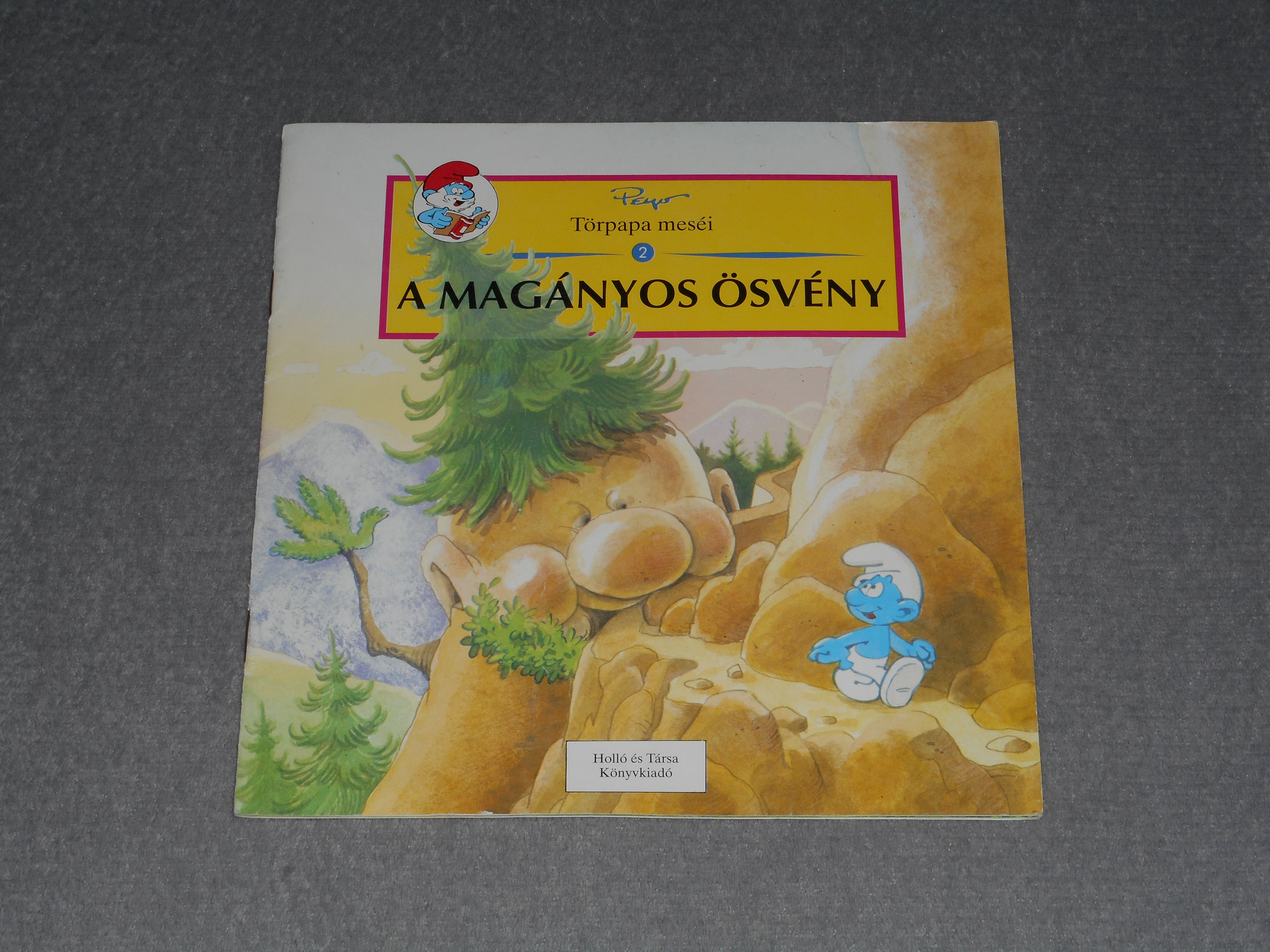 Peyo - A magányos ösvény - Törpapa meséi 2. (Hupikék Törpikék)