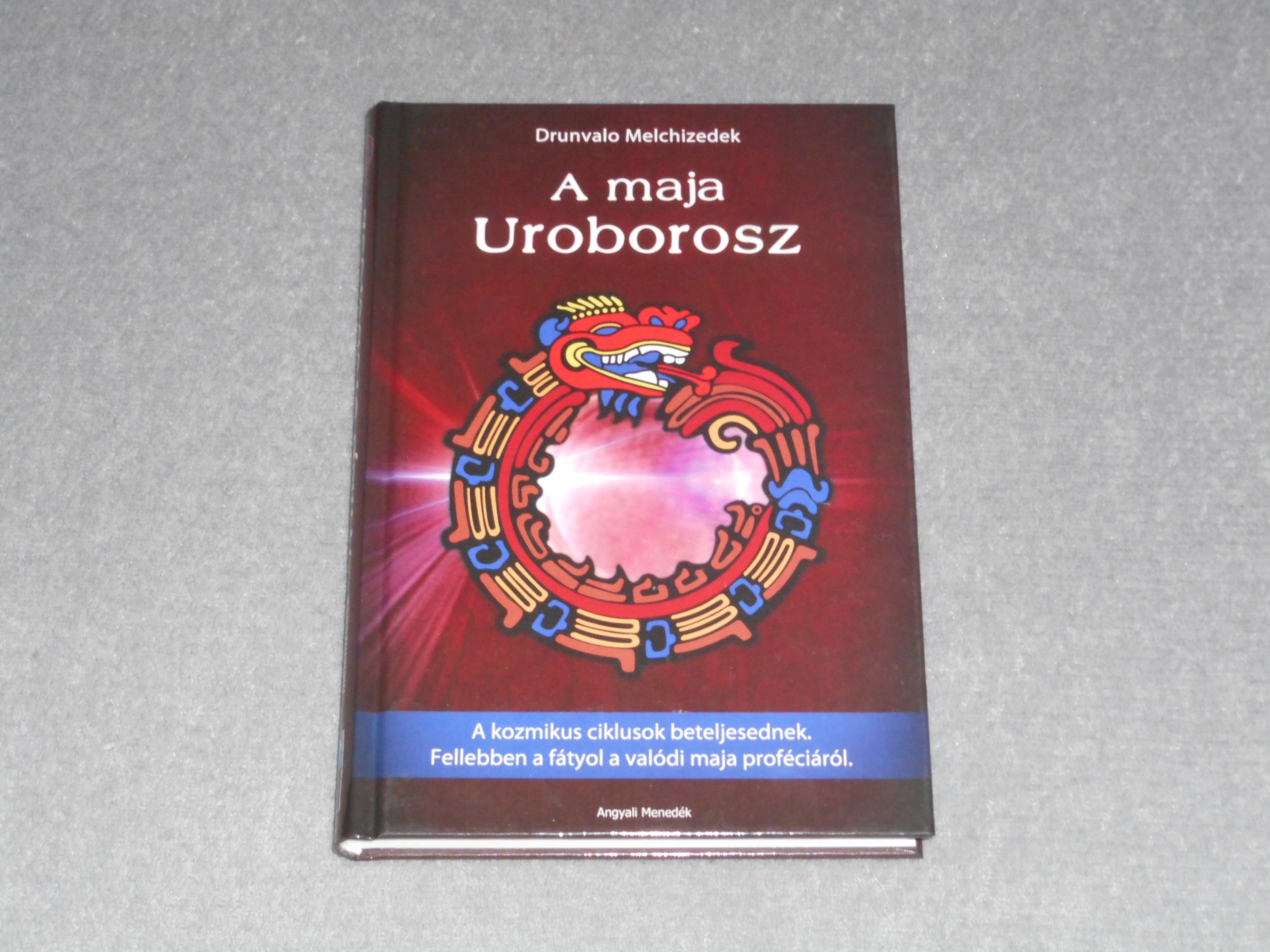 Drunvalo Melchizedek - A maja Uroborosz 