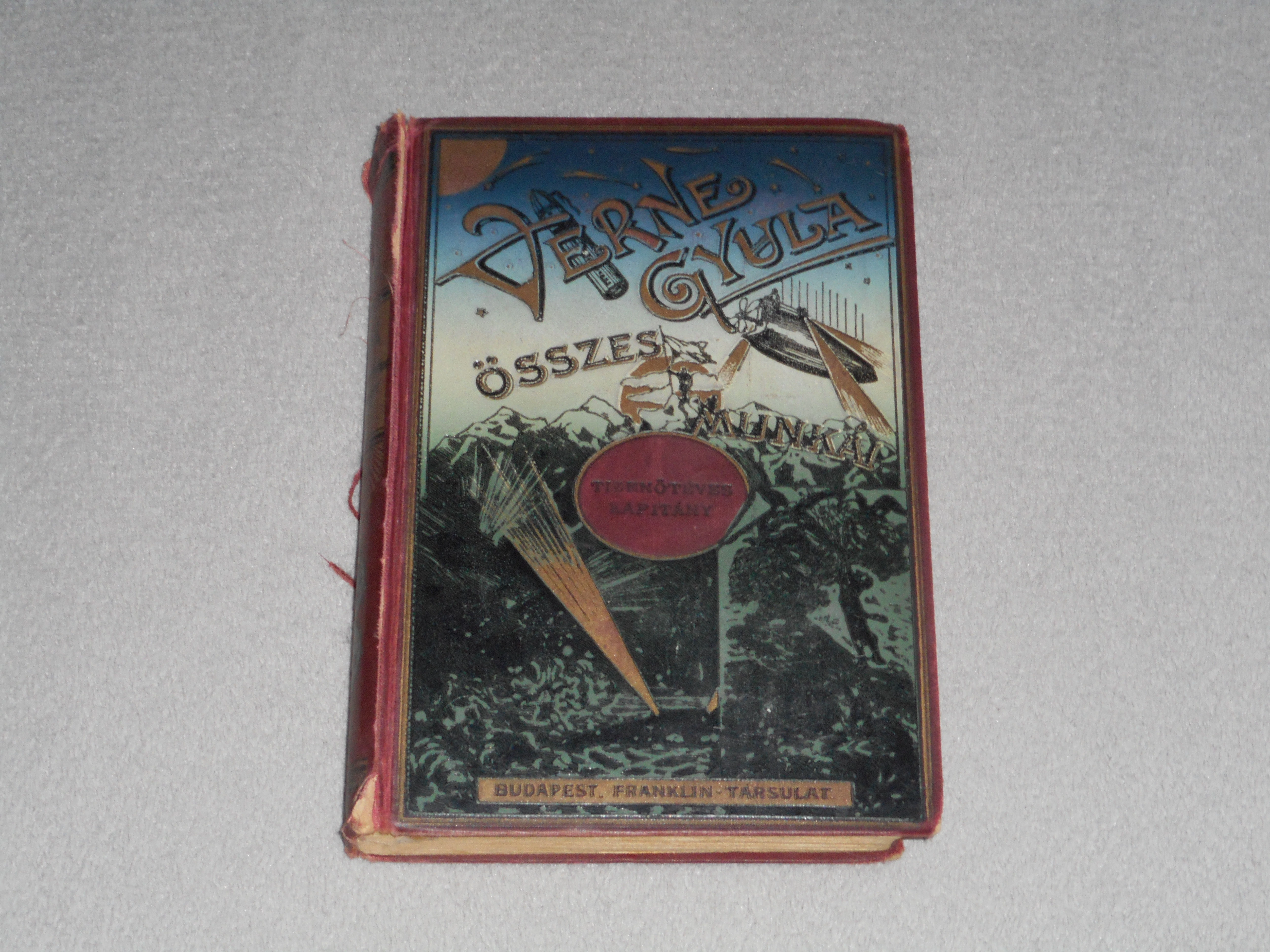 Jules Verne - A ​tizenöt éves kapitány - Verne Gyula Összes Munkái (Franklin-Társulat)