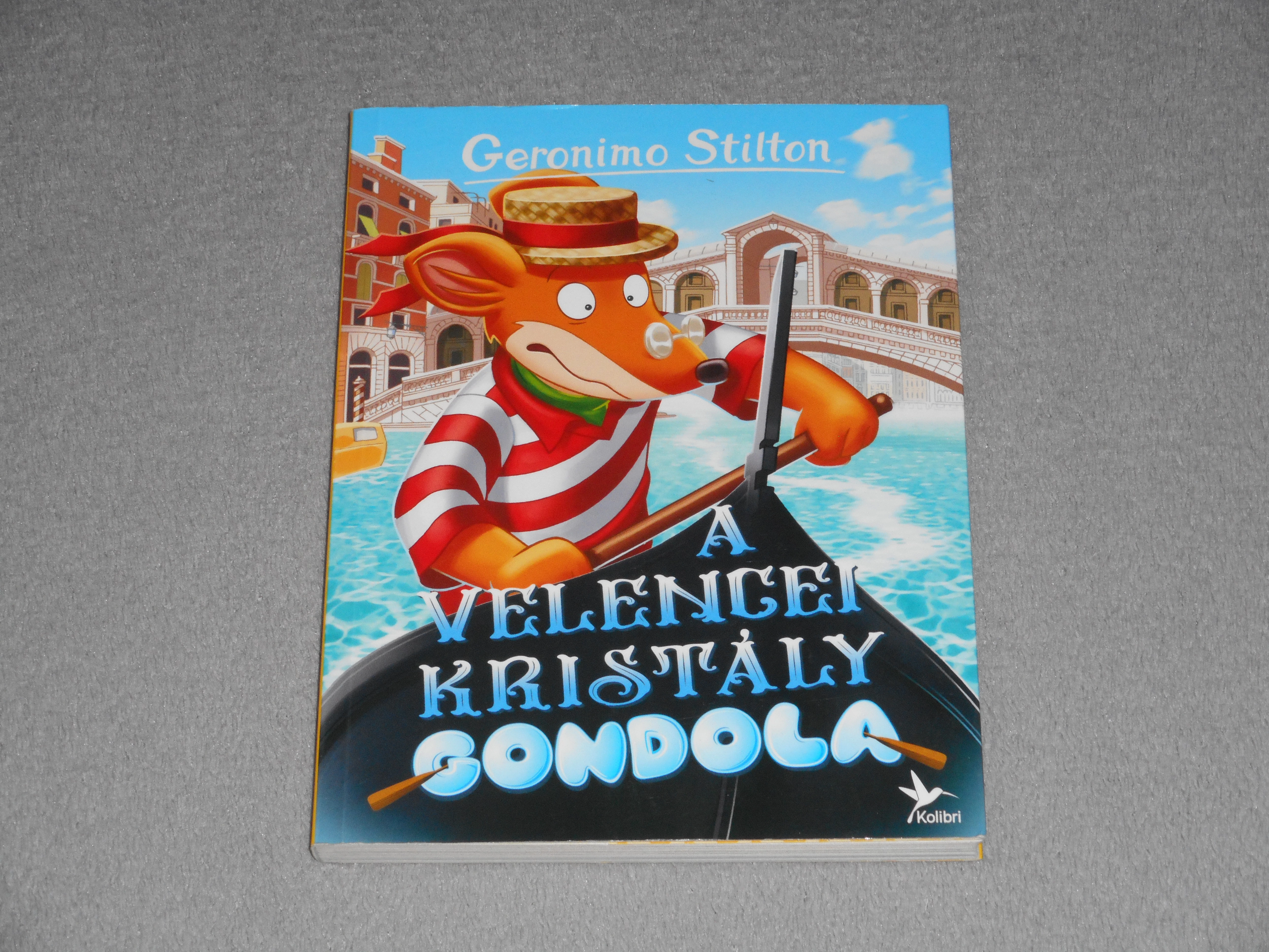 Geronimo Stilton - A velencei kristálygondola - Mulatságos történetek 11.