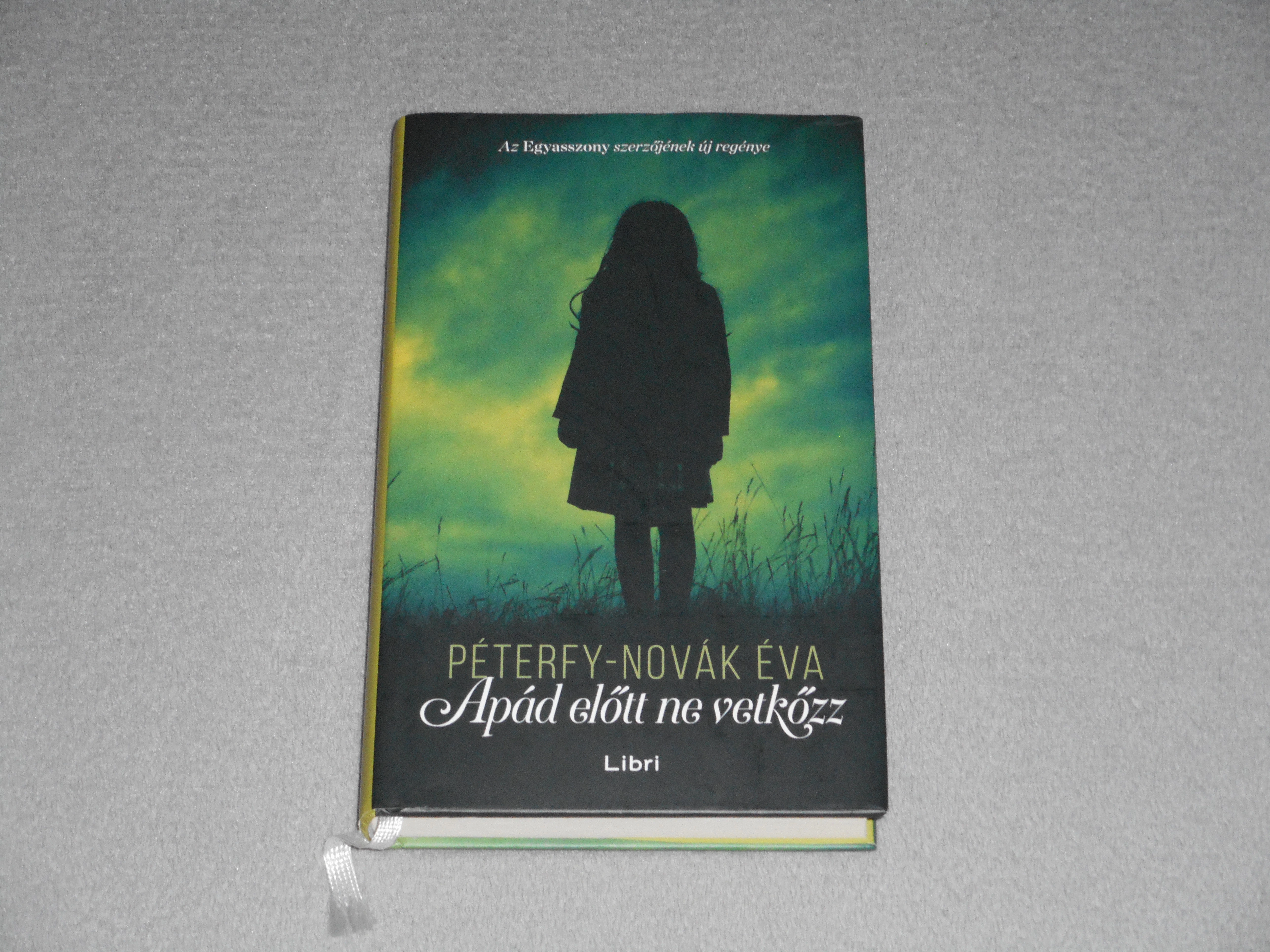 Péterfy-Novák Éva - Apád előtt ne vetkőzz