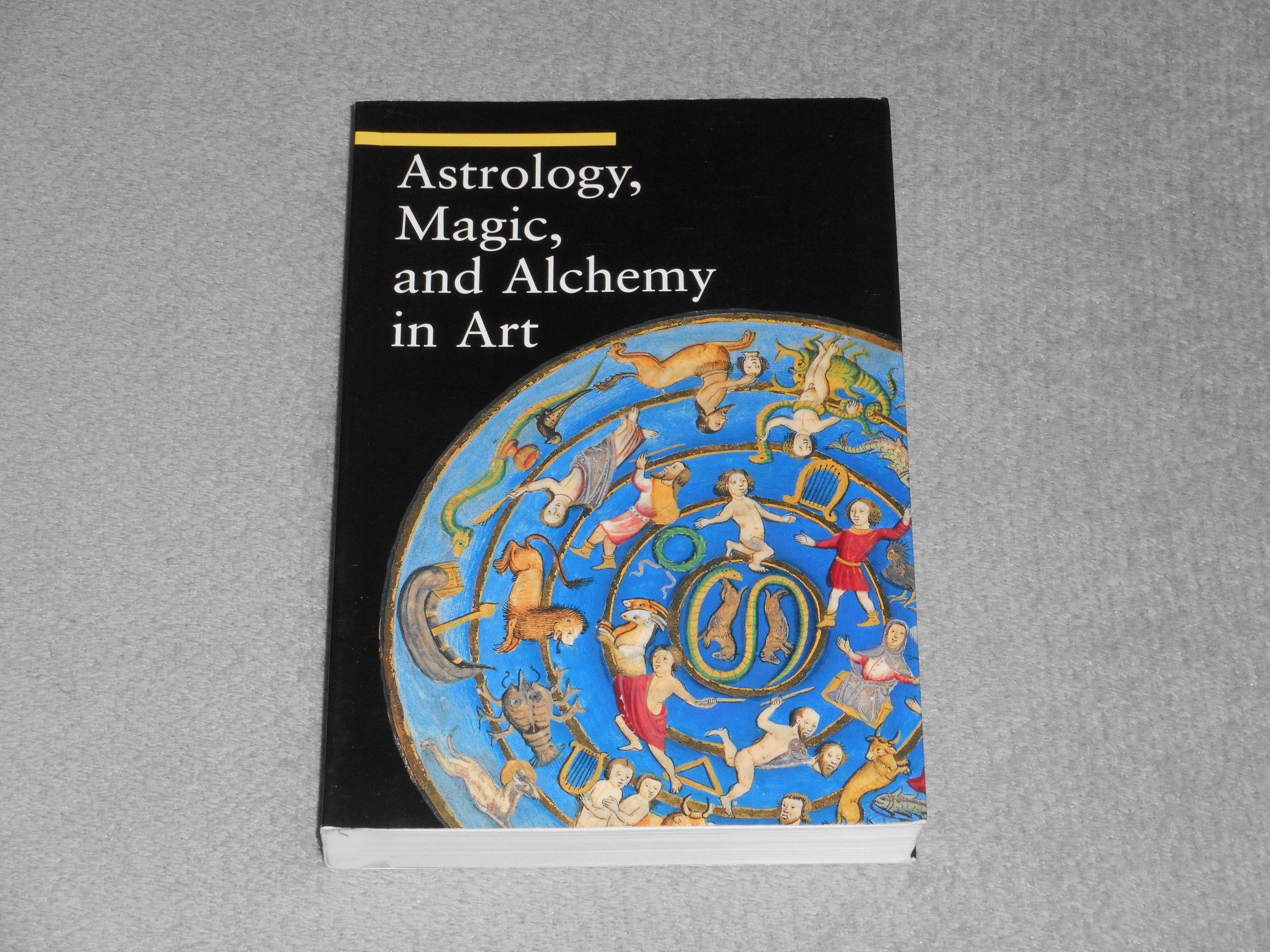 Matilde Battistini - Astrology, ​Magic, and Alchemy in Art - A Guide to Imagery