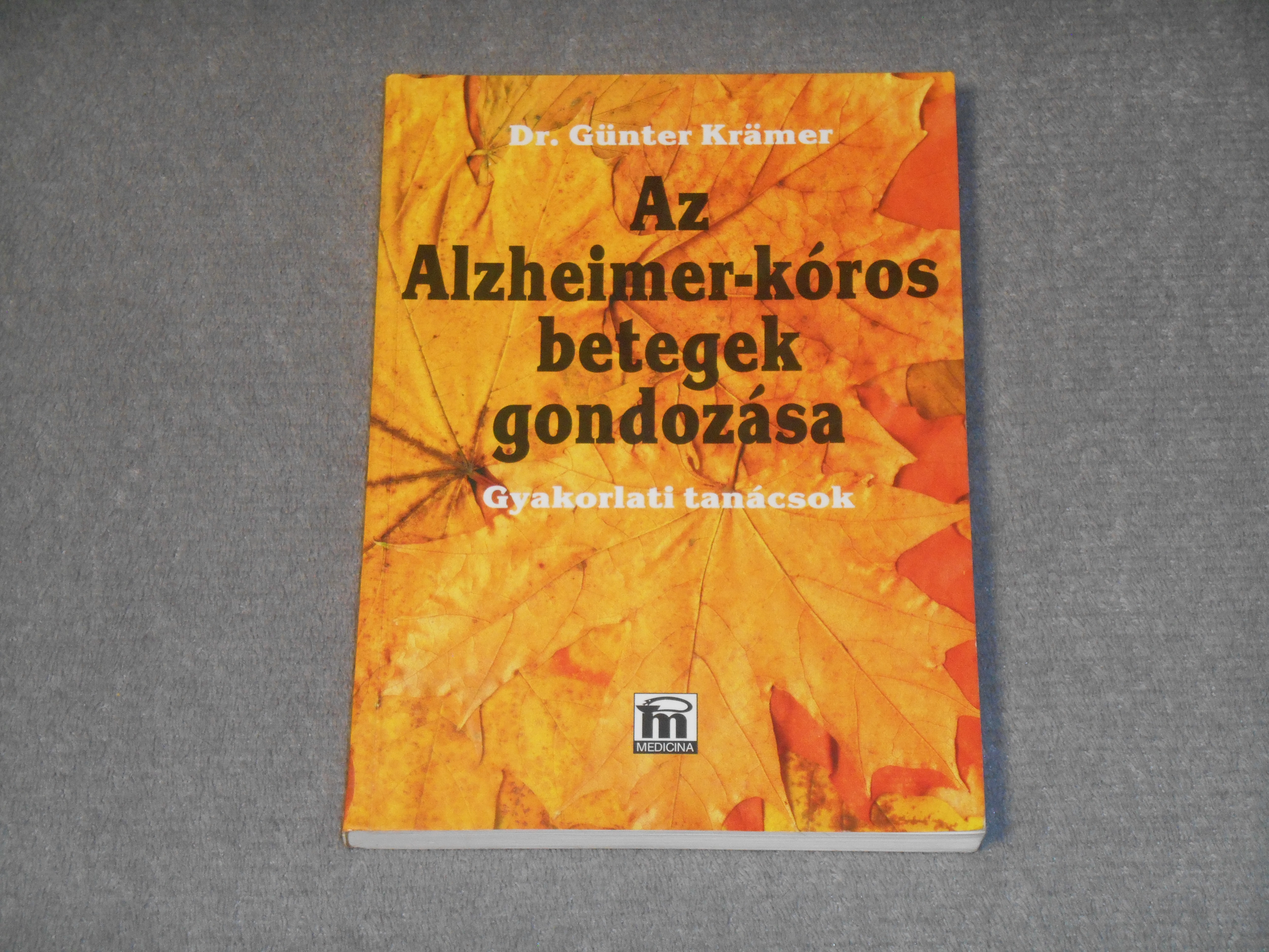 Günter Krämer - Az Alzheimer-kóros betegek gondozása
