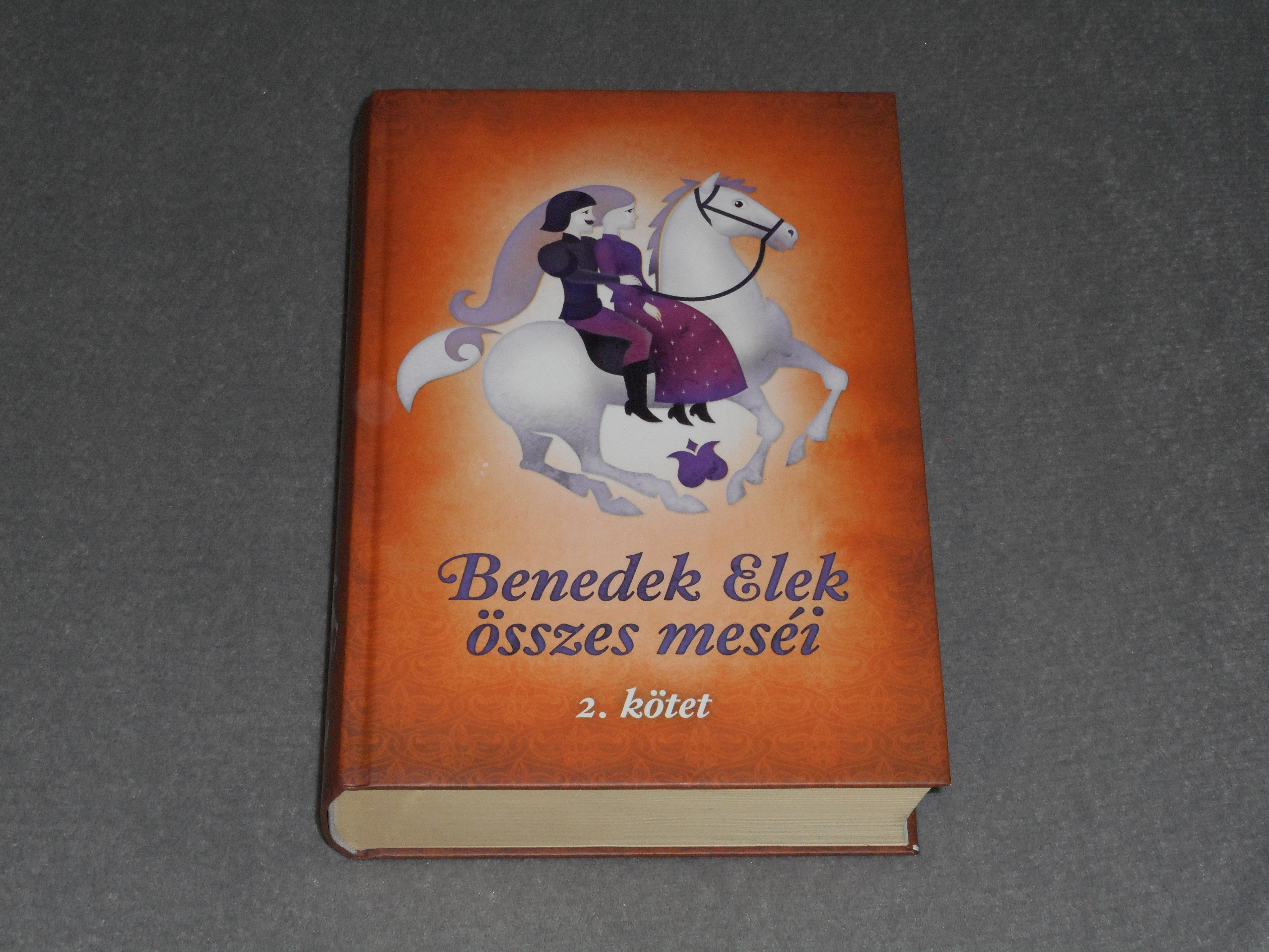 Benedek Elek összes meséi - II. 2. kötet 