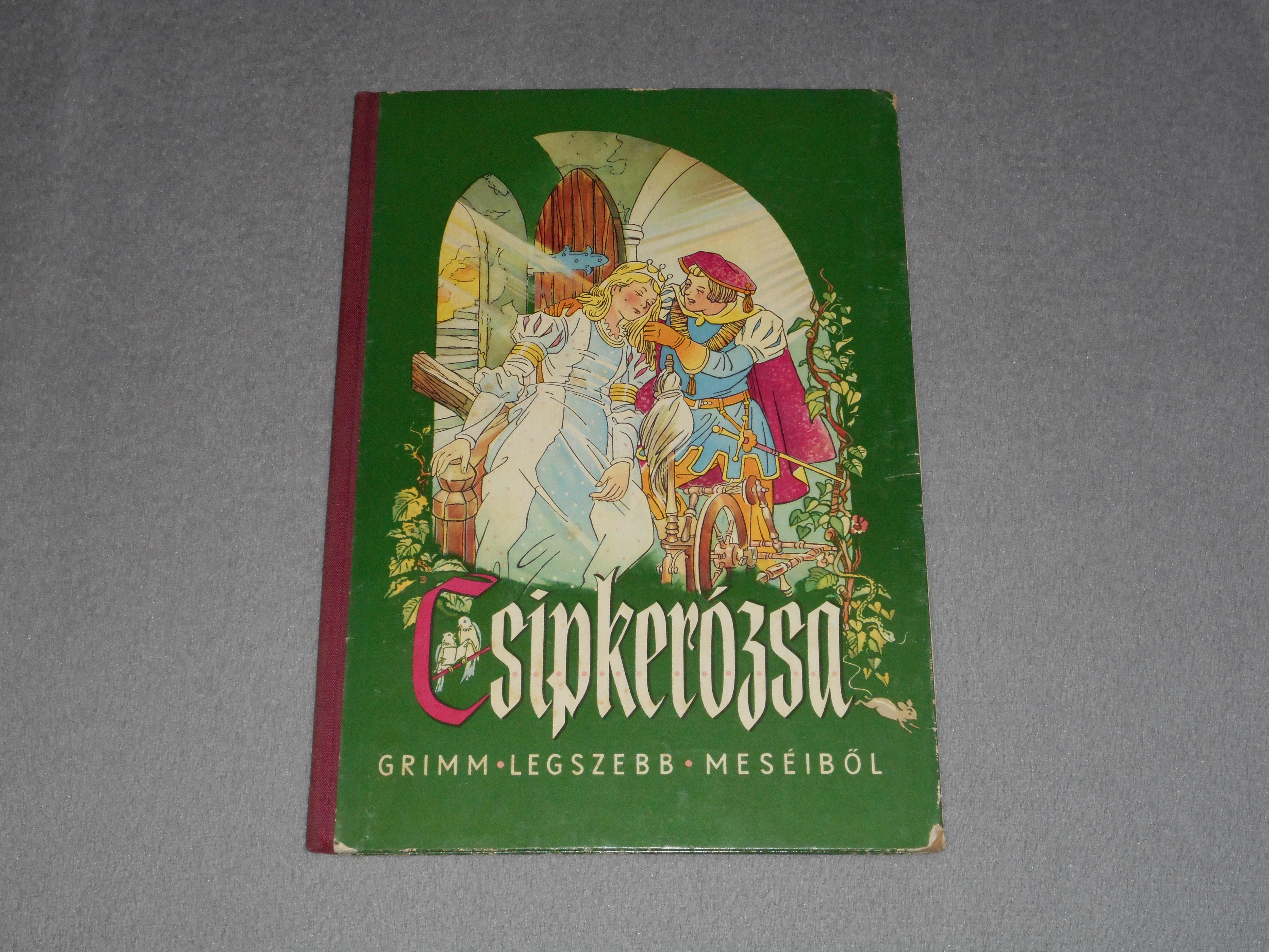 Wilhelm Grimm, Jakob Grimm - Csipkerózsa (1964) / Csipkerózsika