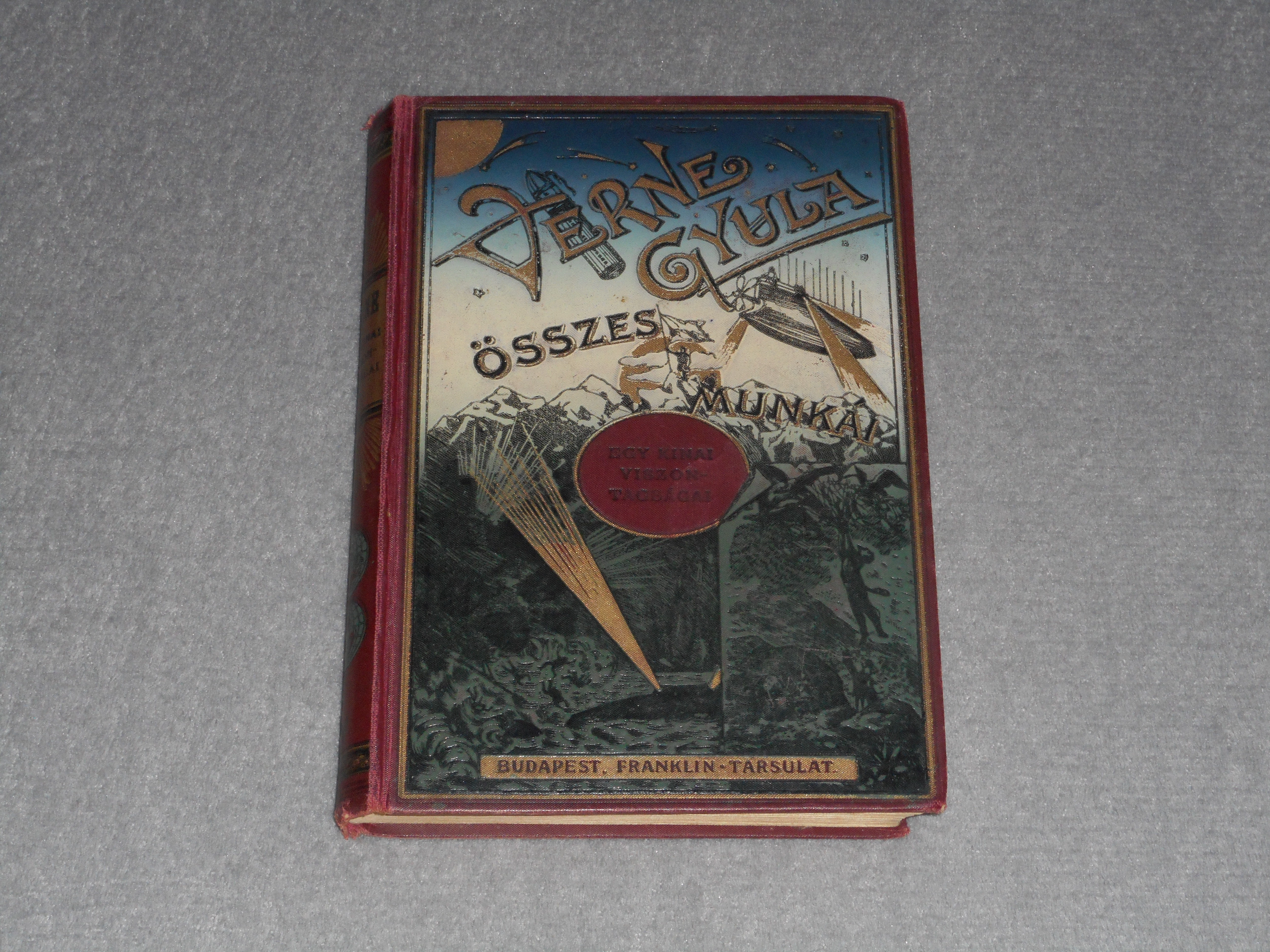 Jules Verne - Egy kínai viszontagságai Kínában - Verne Gyula Összes Munkái (Franklin-Társulat)
