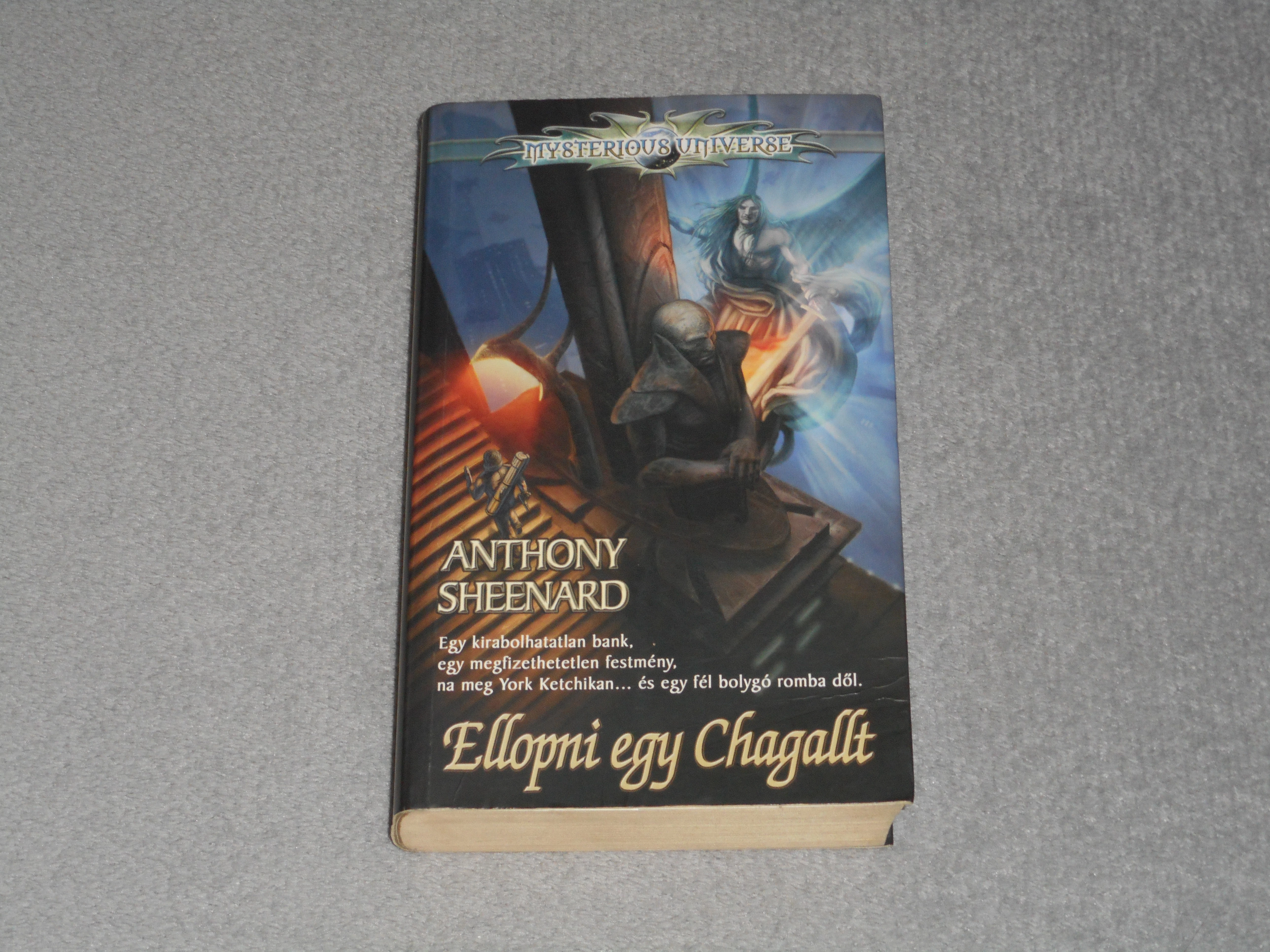Anthony Sheenard - Ellopni egy Chagallt (Mysterious Universe: York Ketchikan 4.)