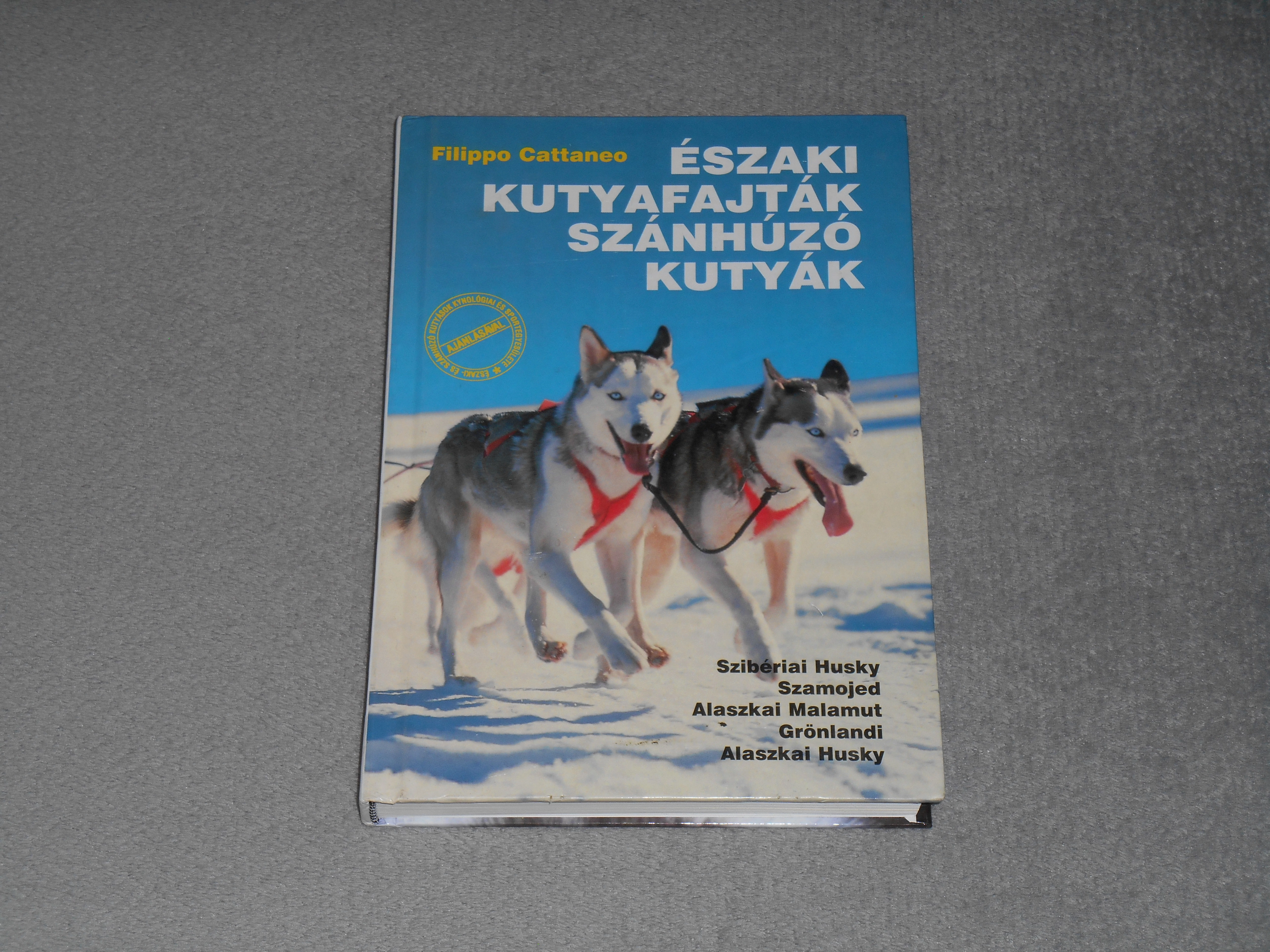 Északi kutyafajták, szánhúzó kutyák - Filippo Cattaneo (Husky, Alaszkai malamut, Szamojed stb.)