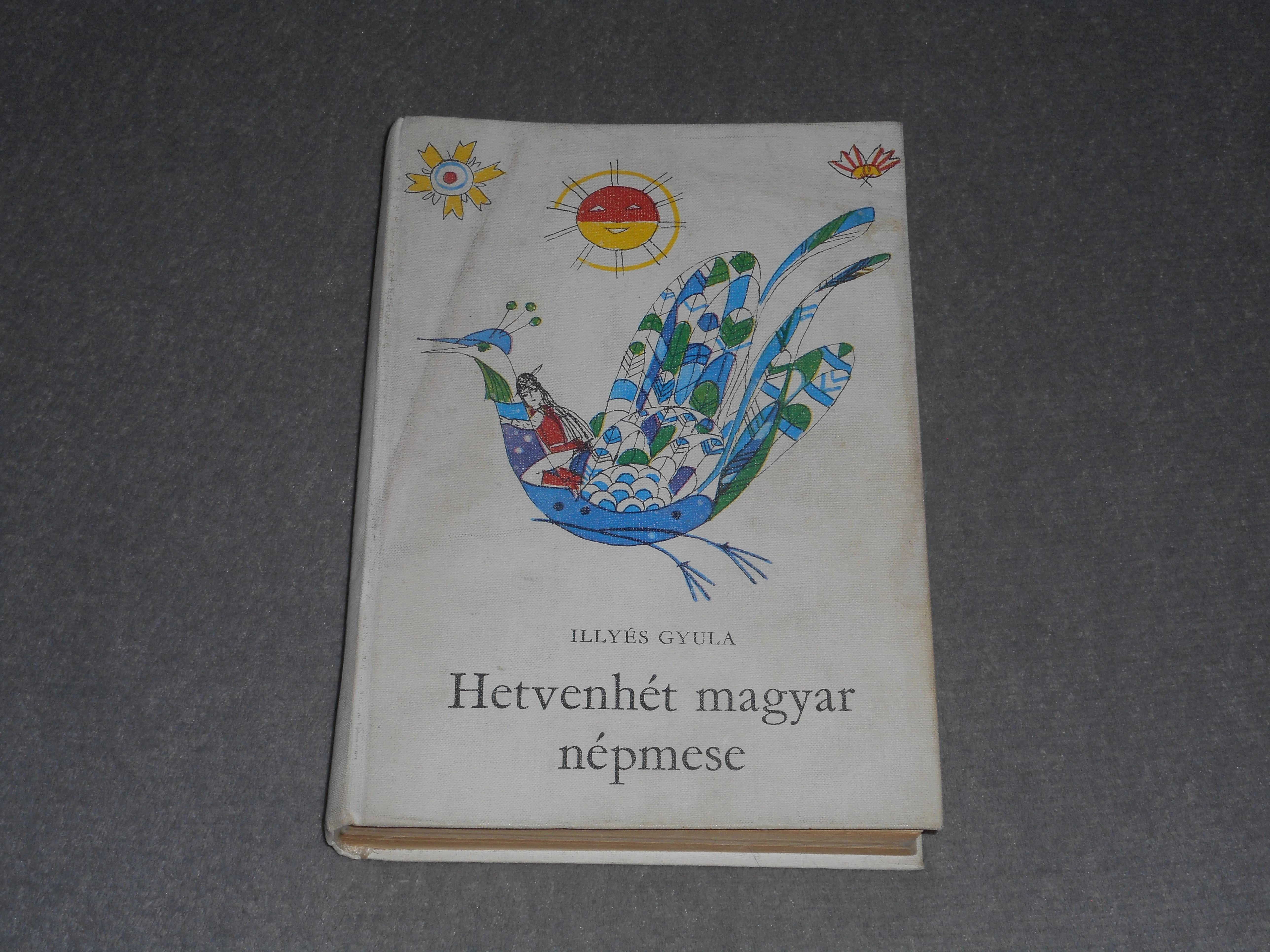 Illyés Gyula - Hetvenhét magyar népmese