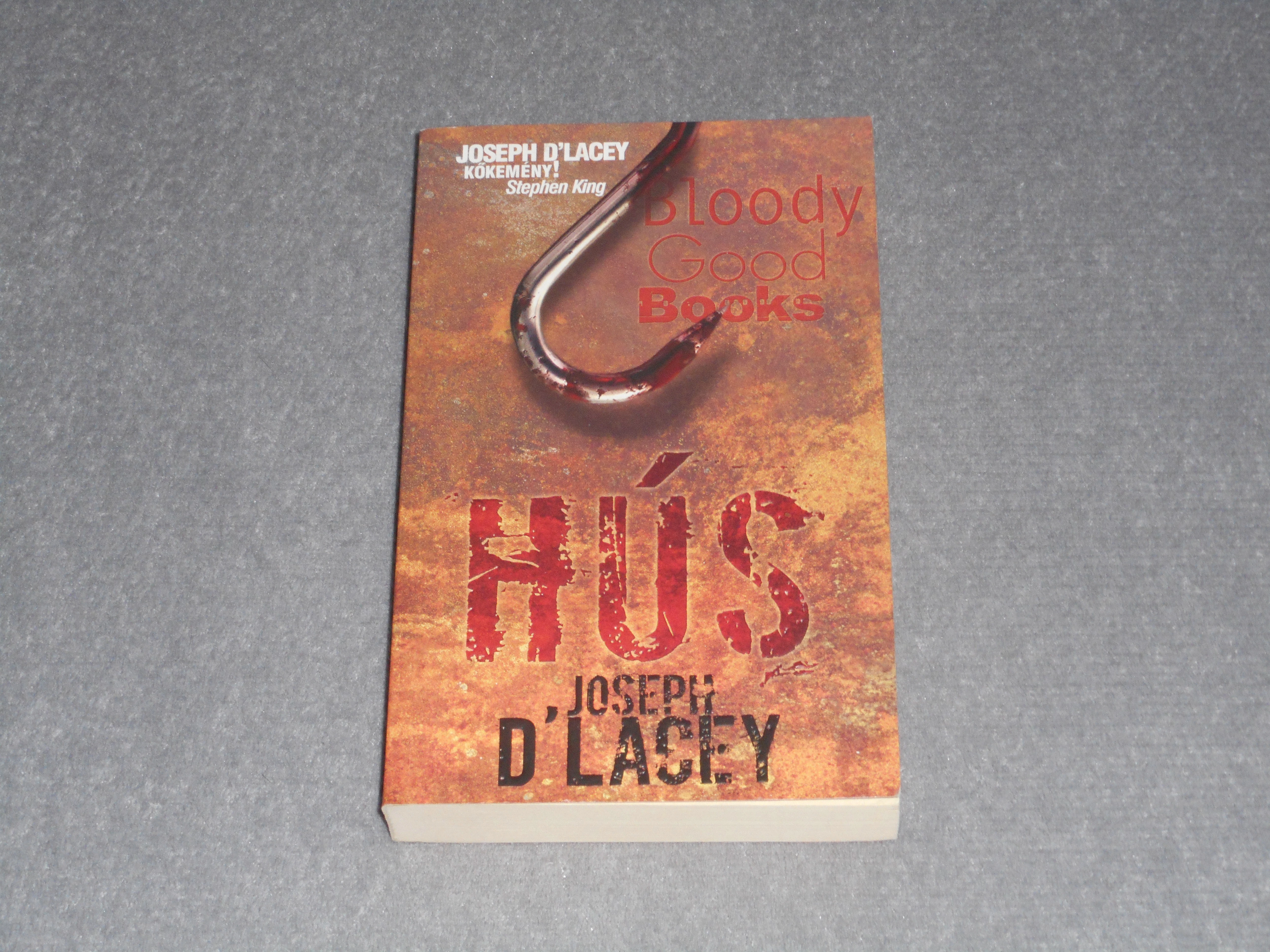 Joseph D'Lacey - Hús