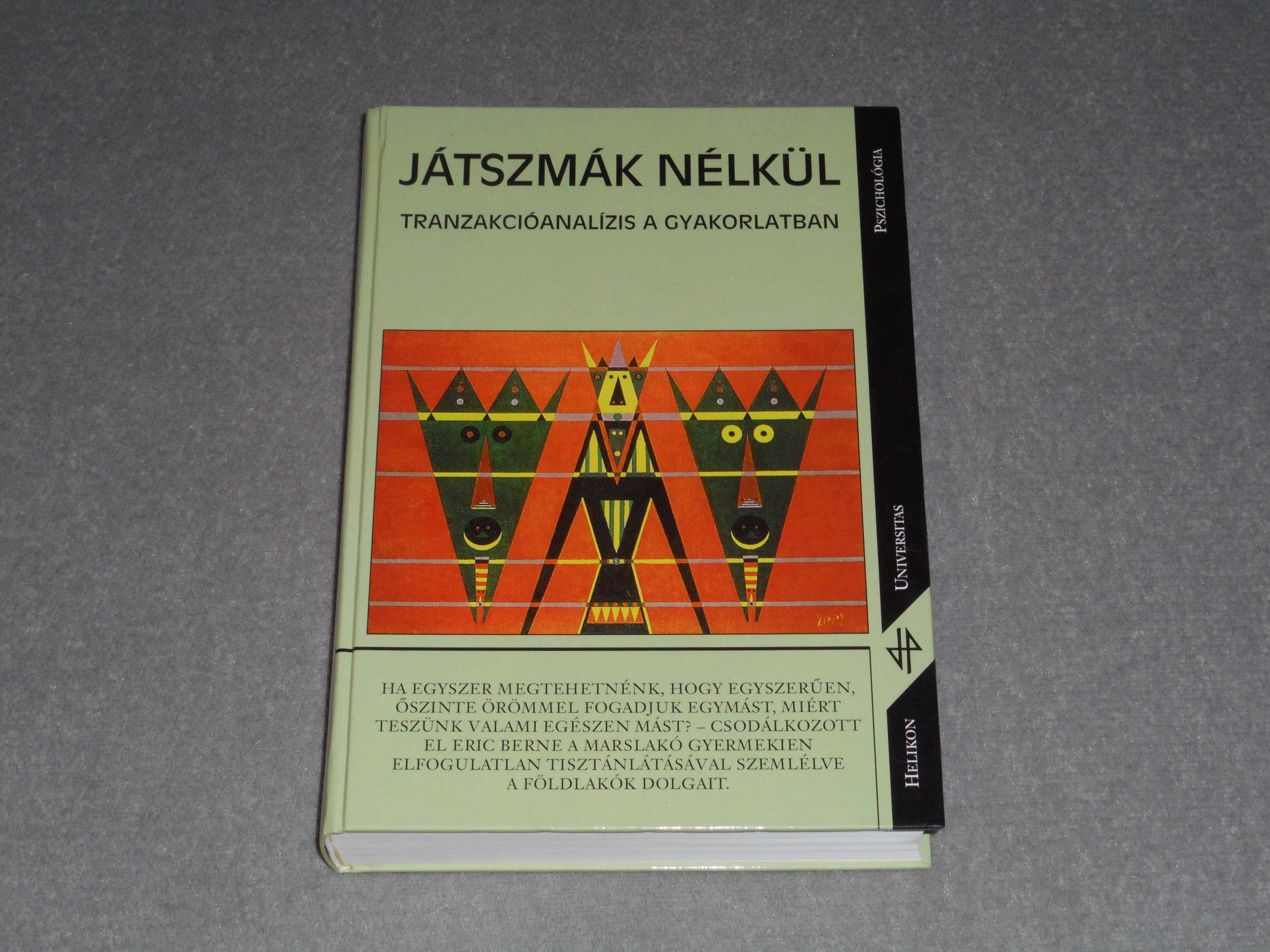 Járó Katalin (szerk.) - Játszmák nélkül - Tranzakcióanalízis a gyakorlatban