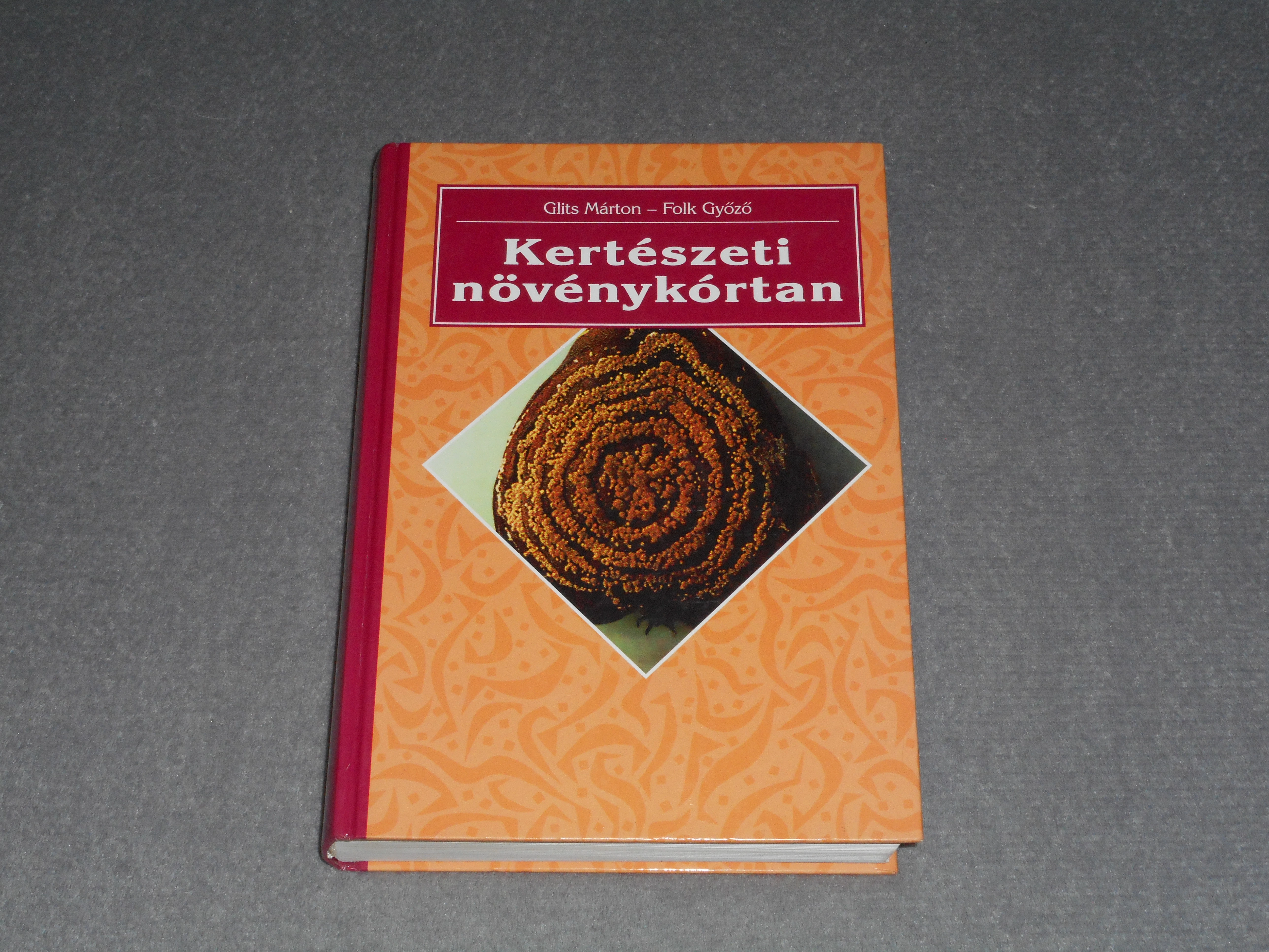 Glits Márton, Folk Győző - Kertészeti növénykórtan