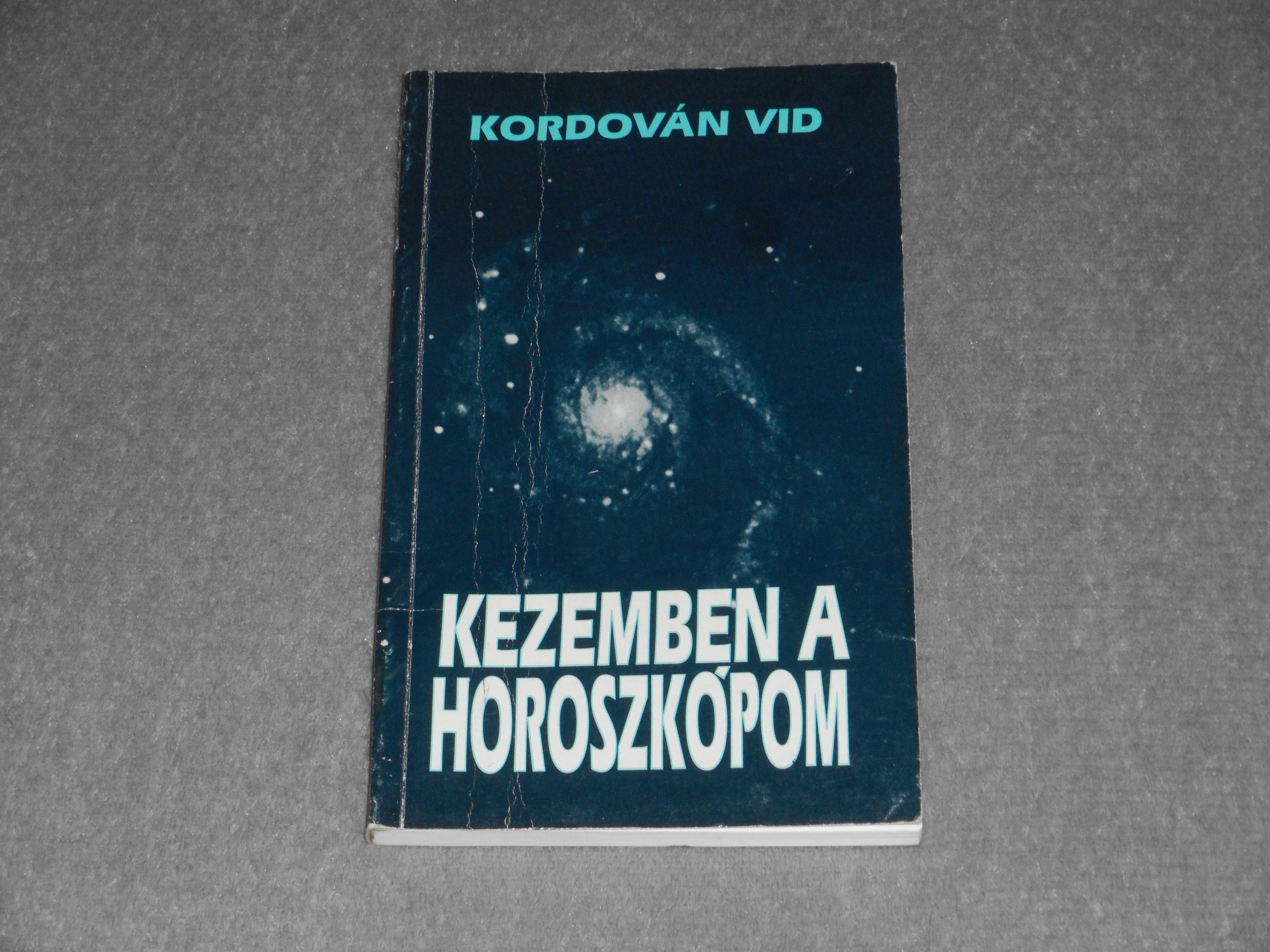 Kordován Vid - Kezemben a horoszkópom 