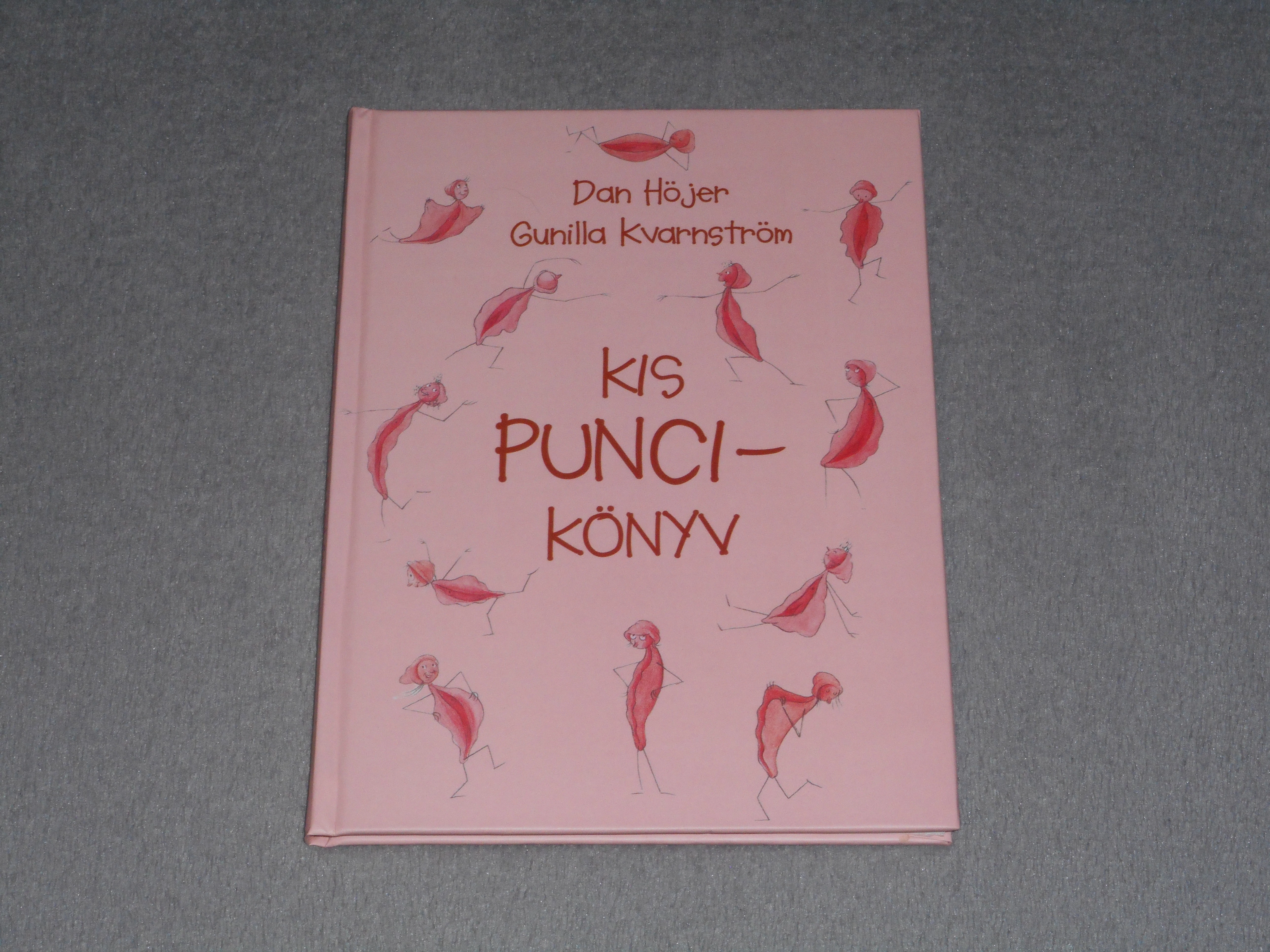 Dan Höjer, Gunilla Kvarnström - Kis puncikönyv