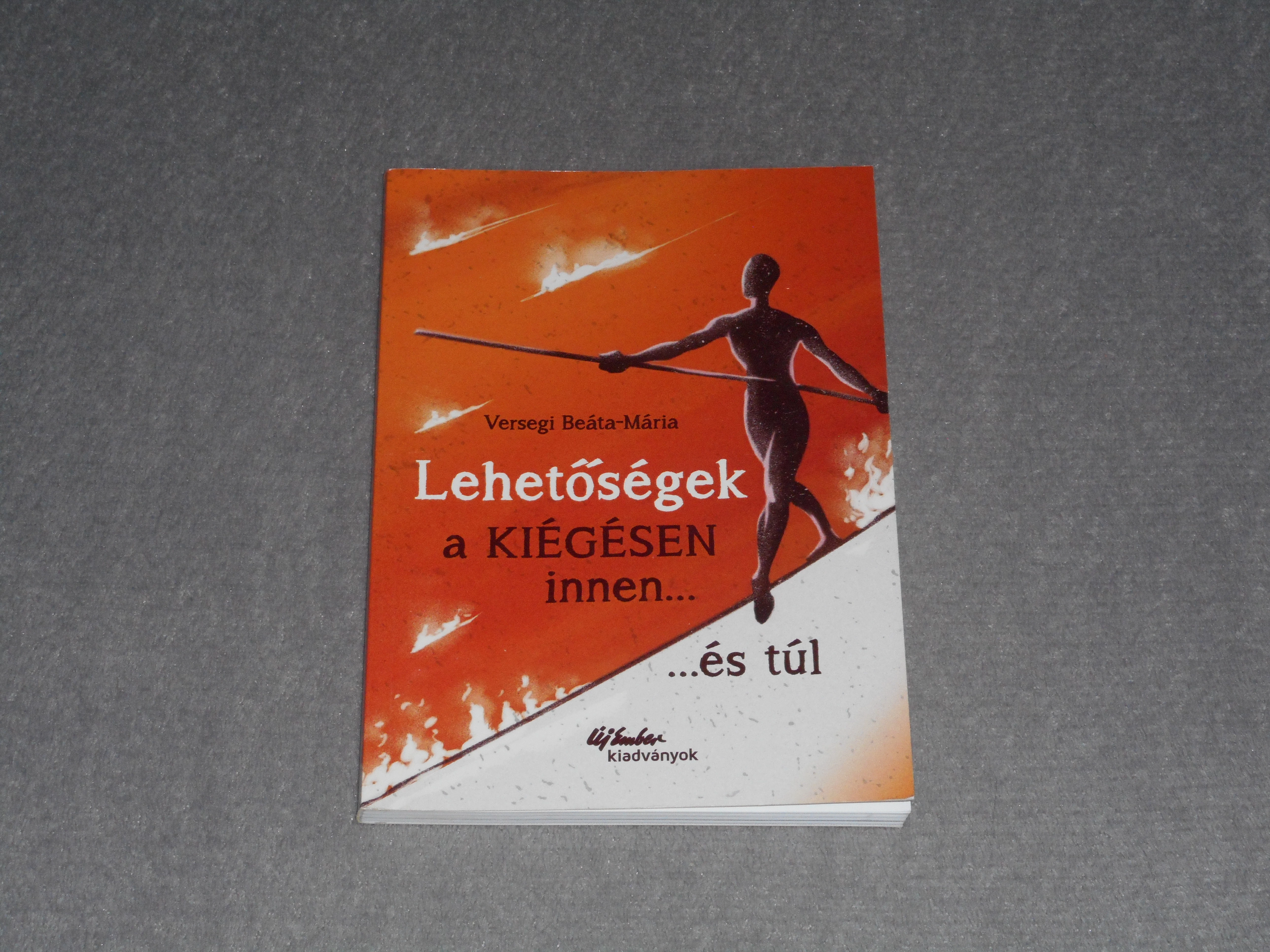 Versegi Beáta-Mária - Lehetőségek a kiégésen innen ... és túl
