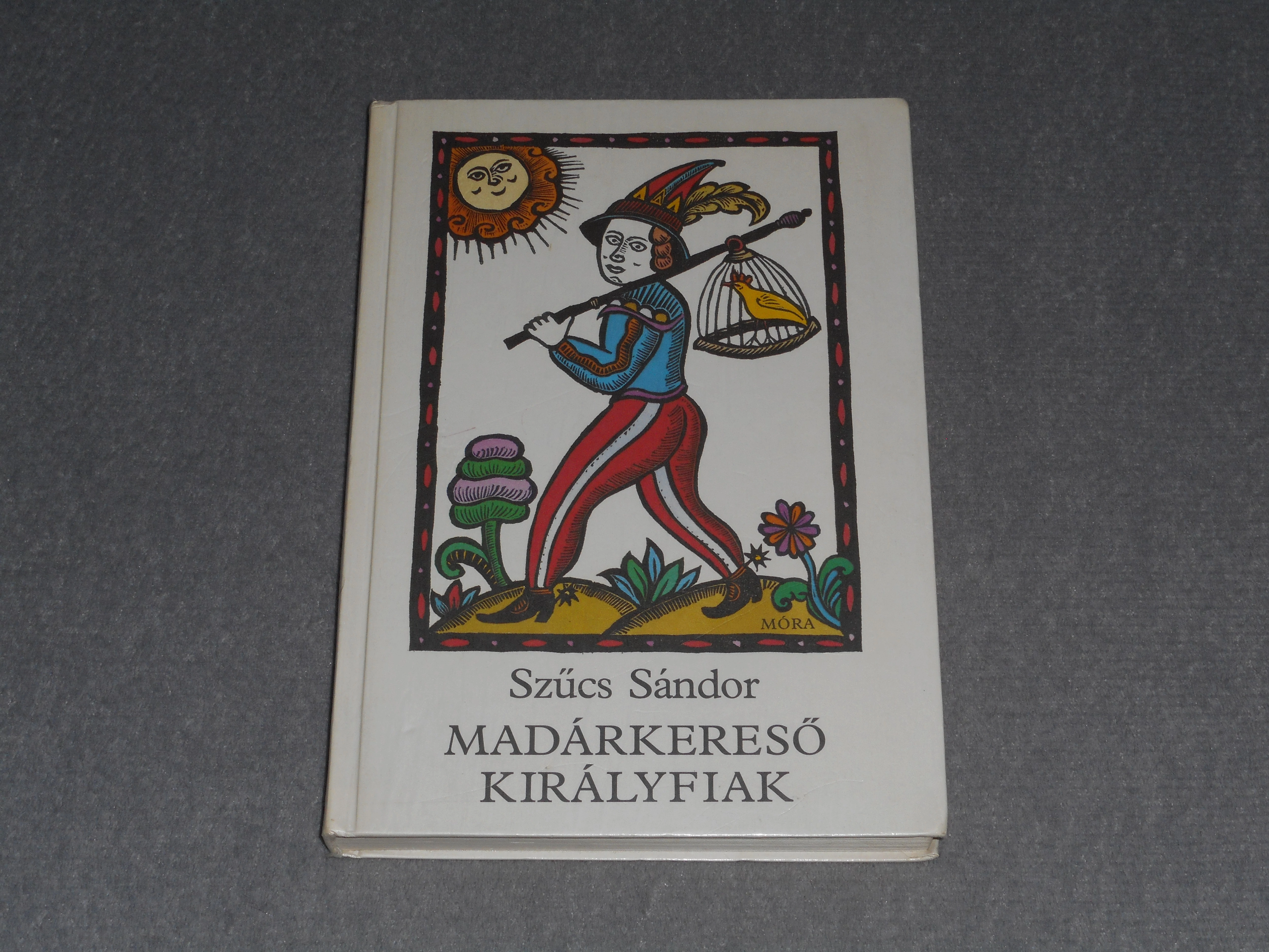 Szűcs Sándor - Madárkereső királyfiak