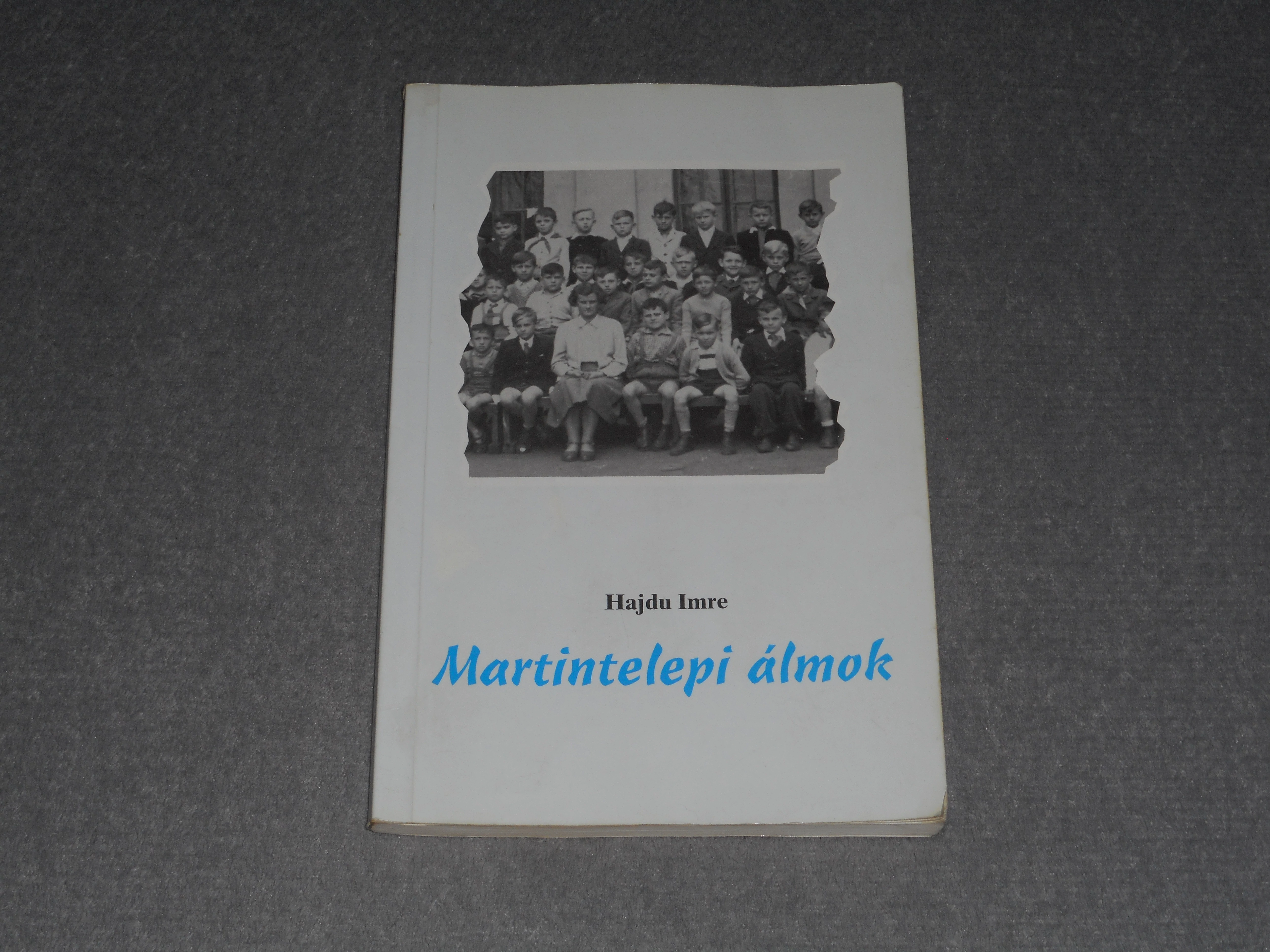 Hajdu Imre - Martintelepi álmok - Dedikált! 
